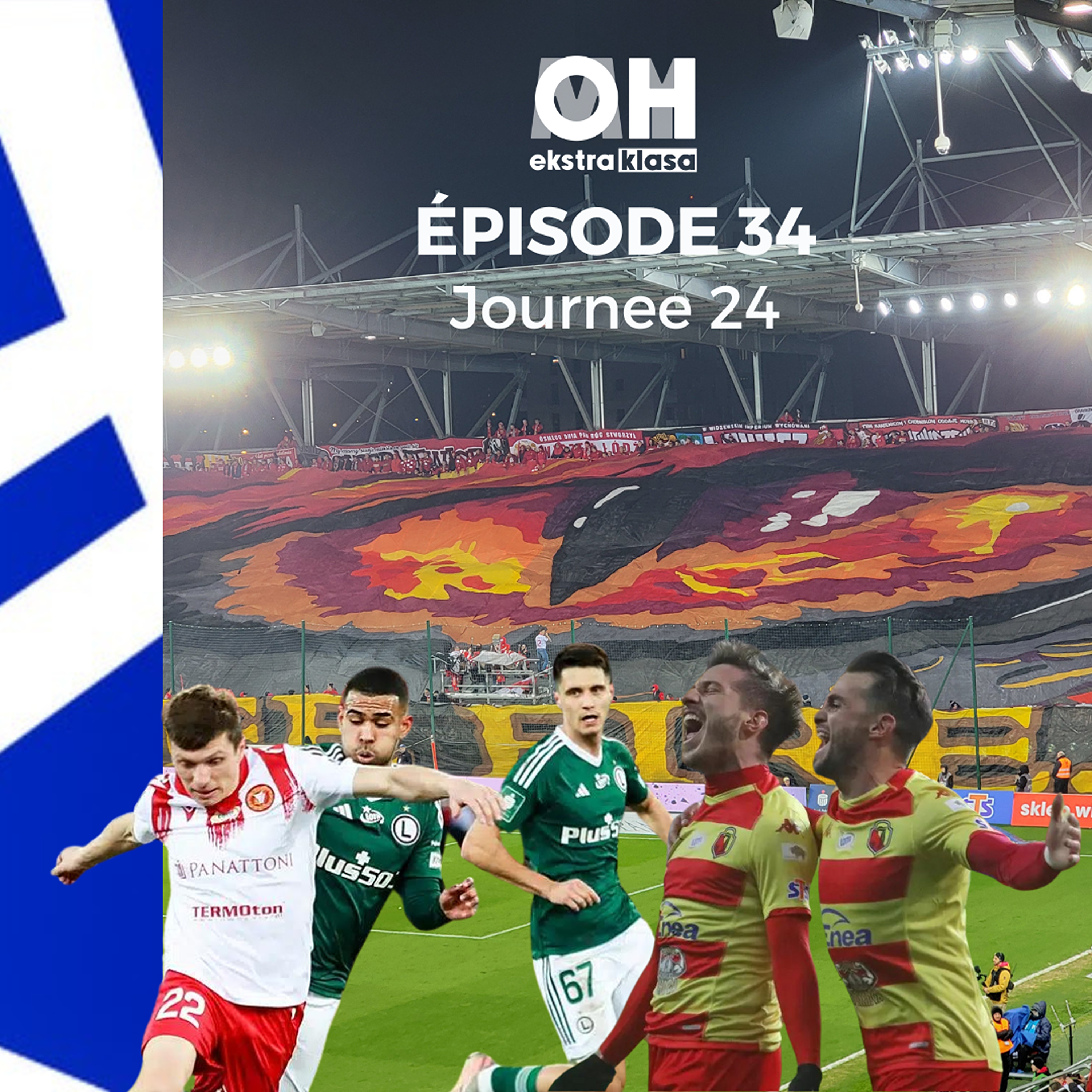 Un Widzew - Legia de feu, incroyables Stal et Puszcza - OhMyEkstraklasa Ep.34 Episode complet episode artwork