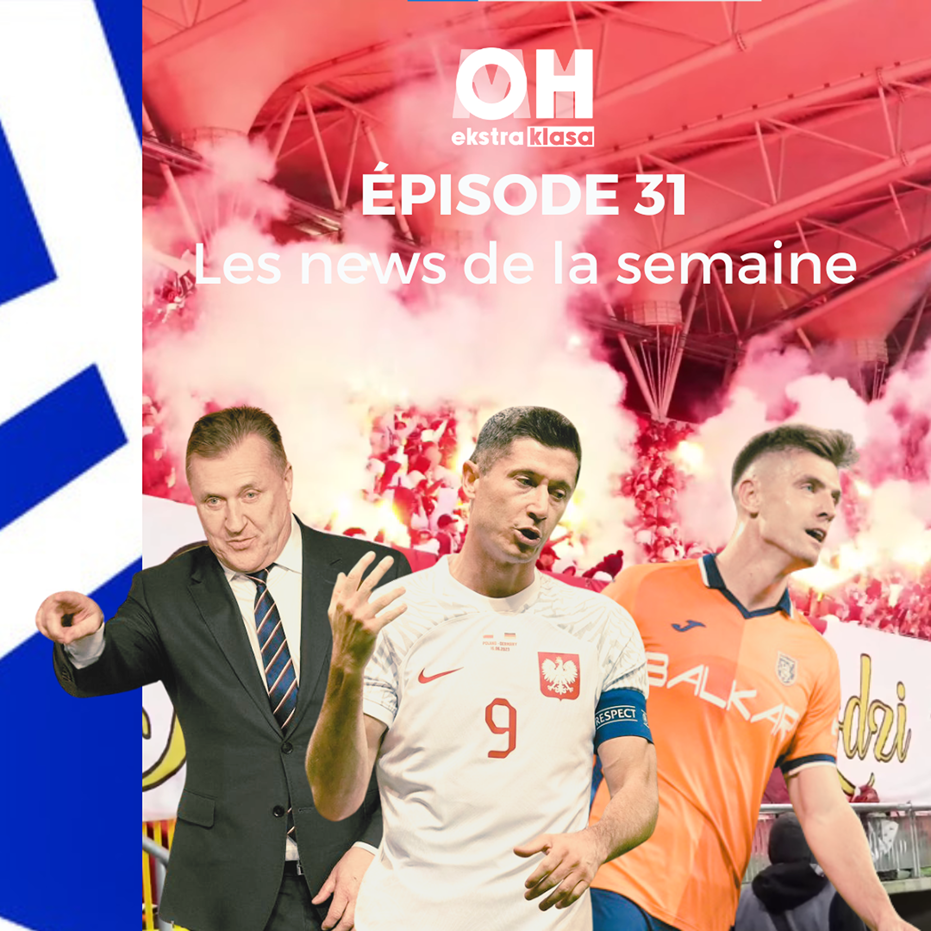 Les news de la semaine - OhMyEkstraklasa Ep.31 episode artwork