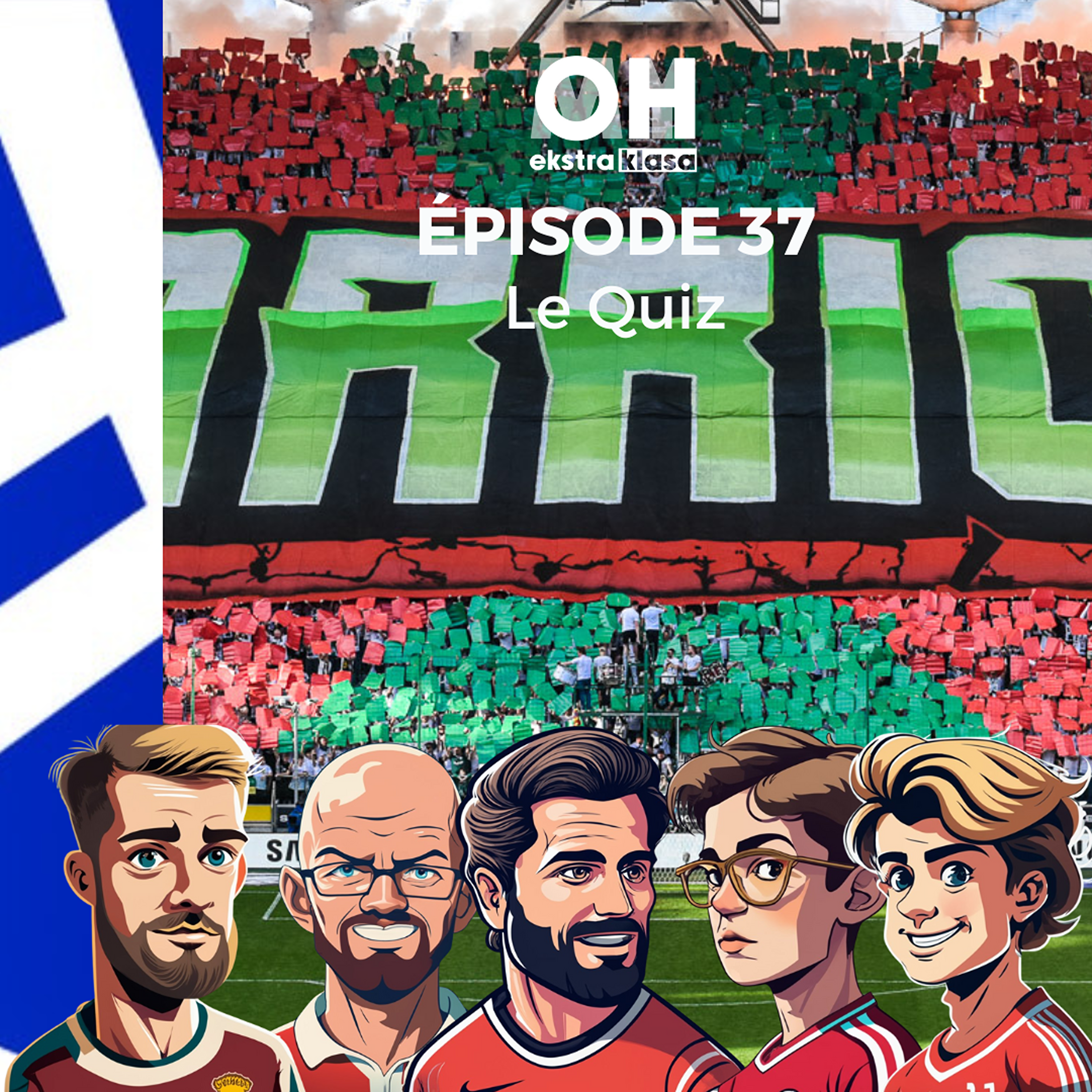 Le quizz (#7) - OhMyEkstraklasa Ep.37 episode artwork