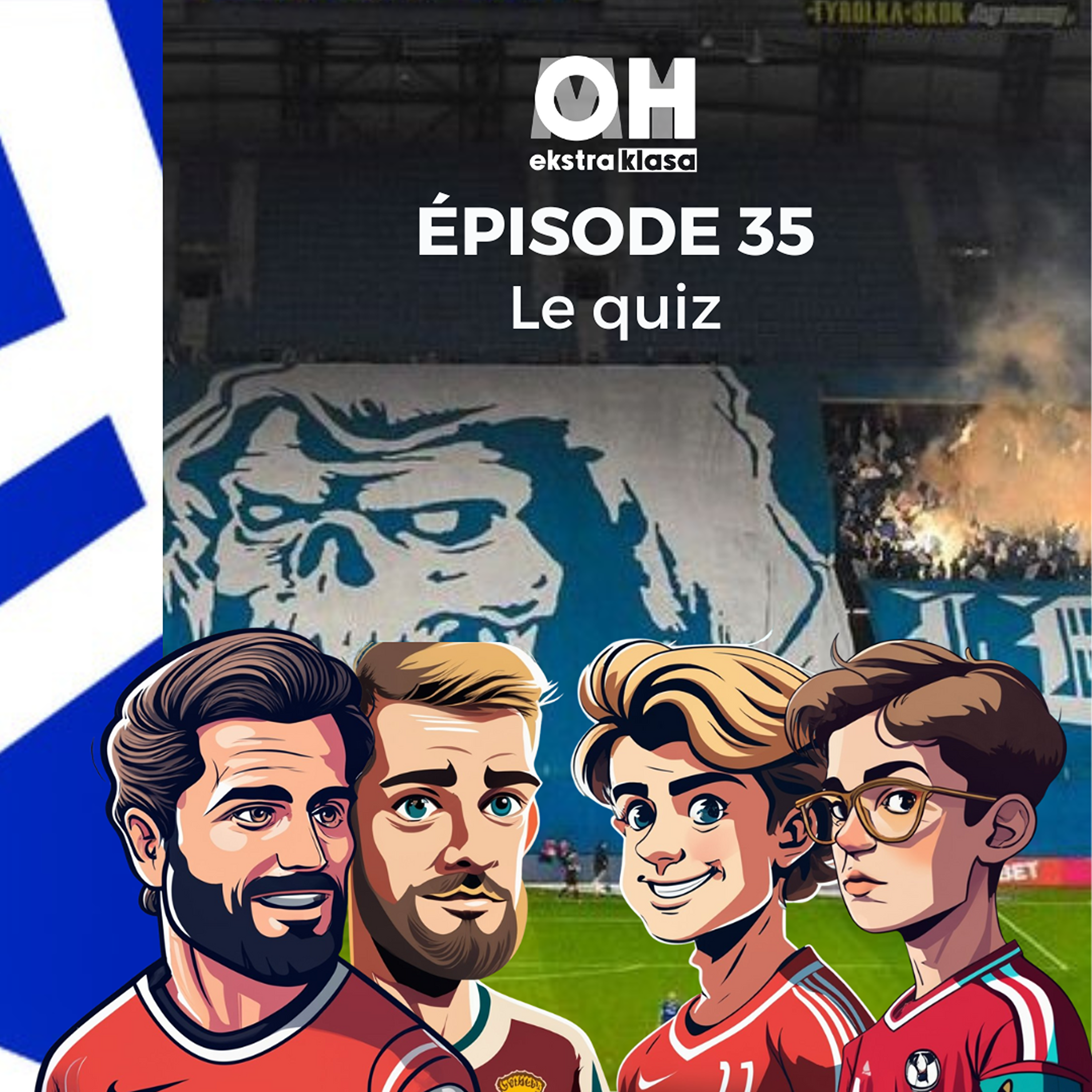 Le quizz (#4) - OhMyEkstraklasa Ep.35 episode artwork
