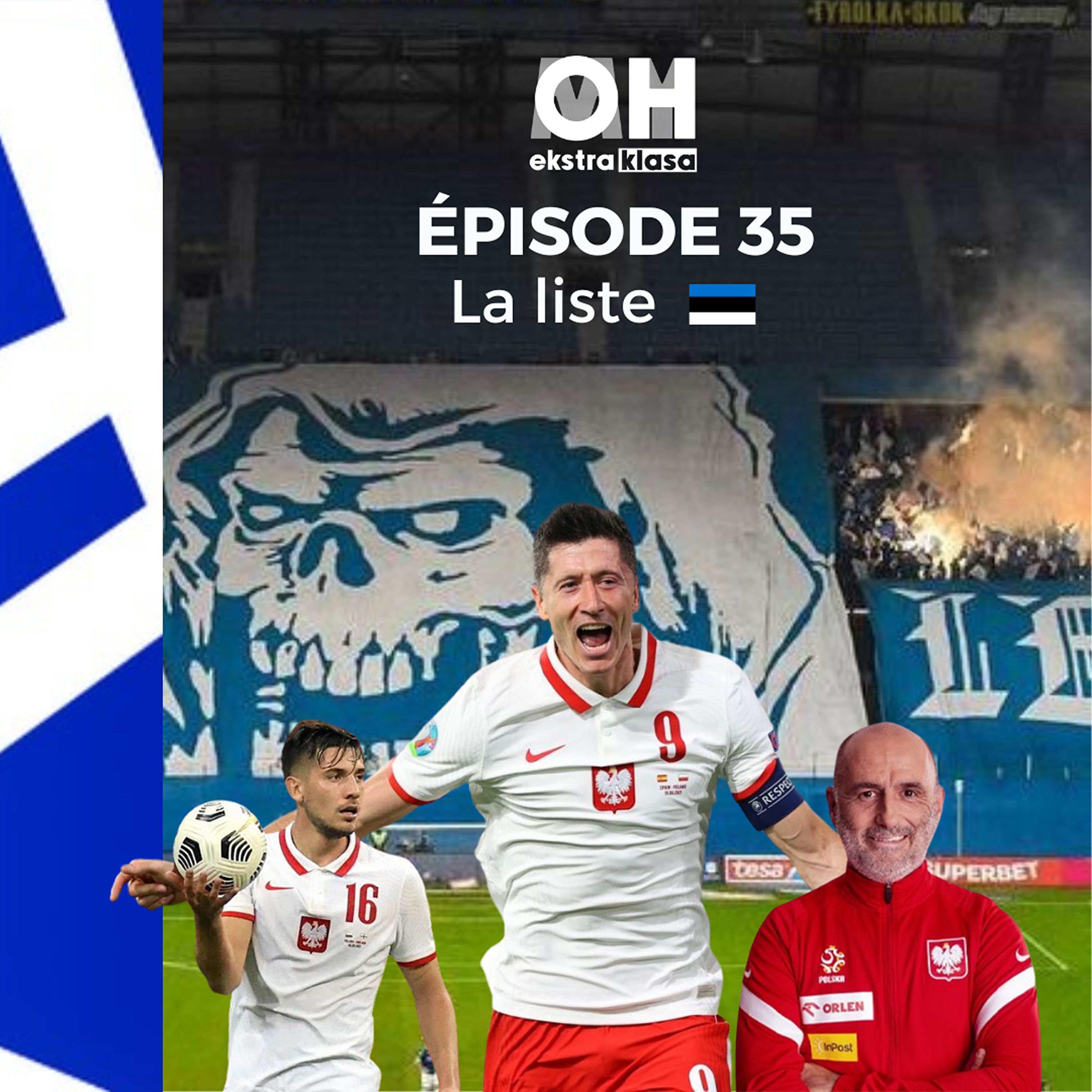 La liste de Probierz pour l'Estonie - OhMyEkstraklasa Ep.35 episode artwork