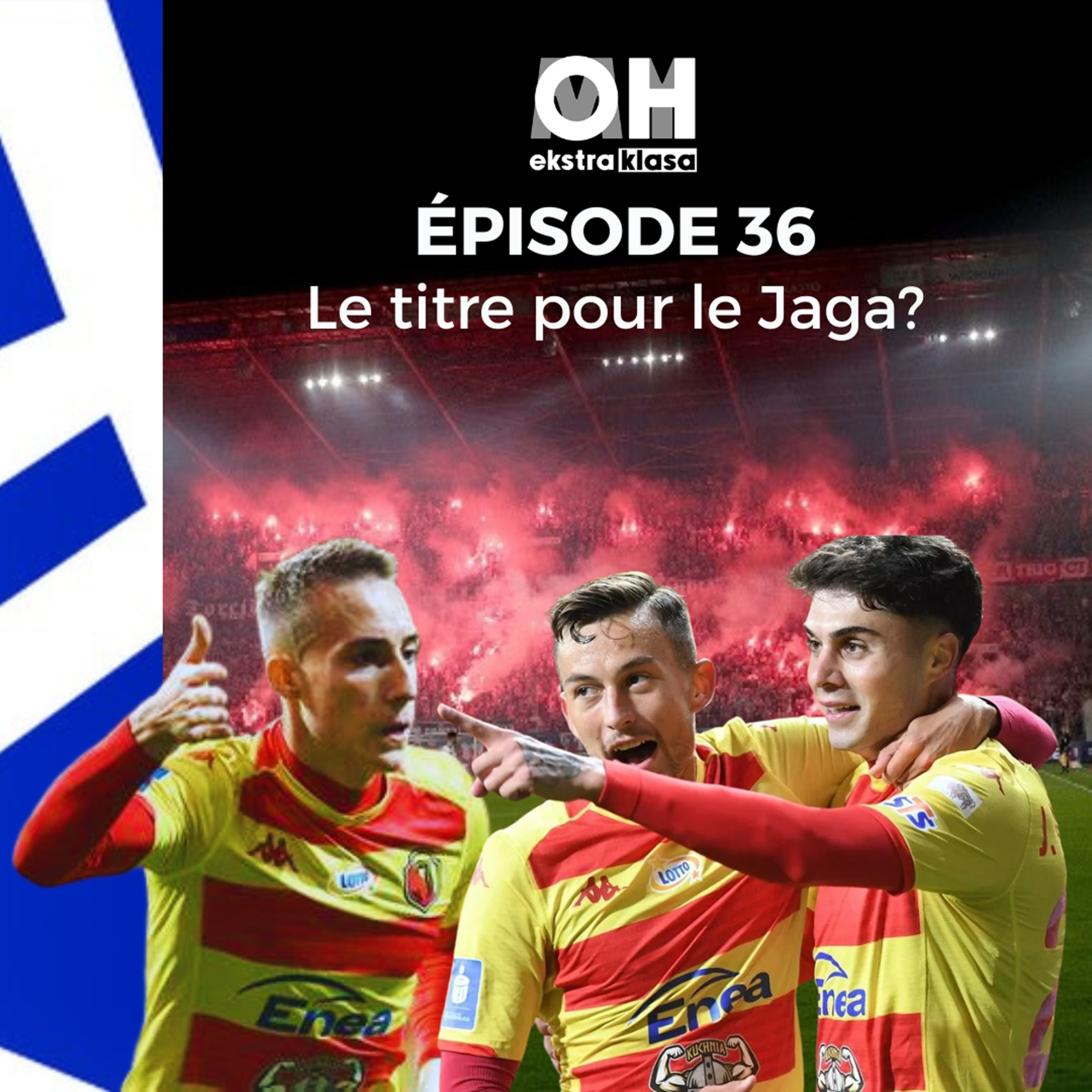 Le titre peut-il echapper au Jagiellonia? - OhMyEkstraklasa Ep.36 episode artwork