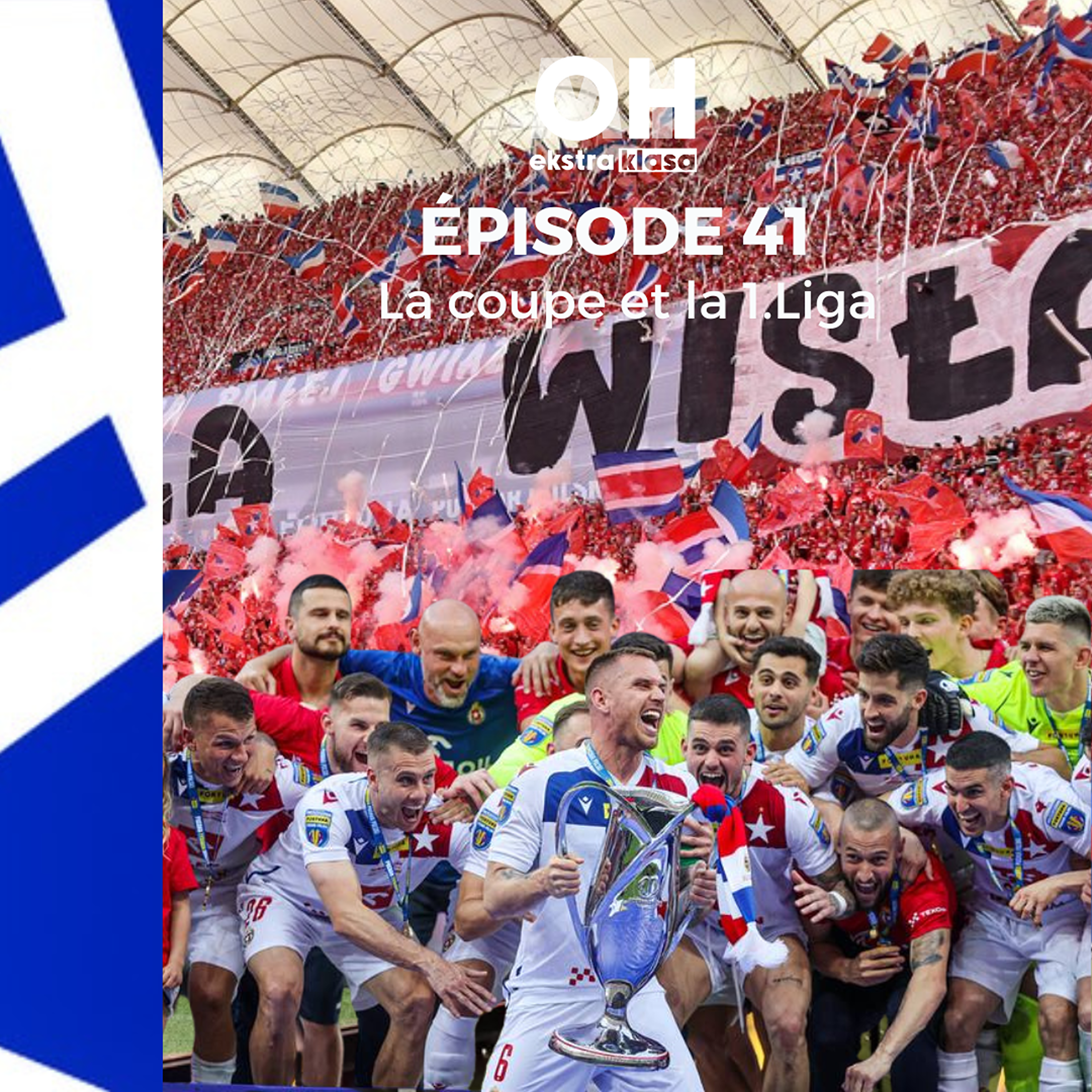 Le Wisła au paradis - OhMyEkstraklasa Ep.41 episode artwork