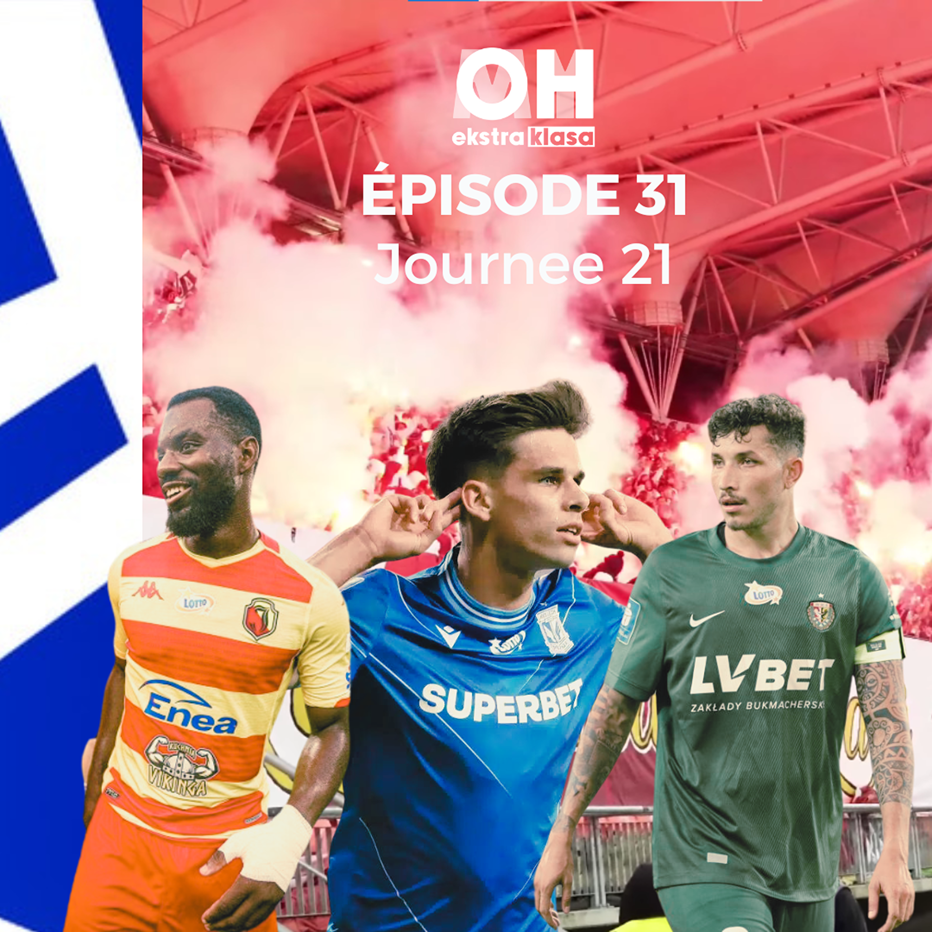 La course au titre est folle, Legia se qualifiera t-il en CL? - OhMyEkstraklasa Ep.31 Episode complet episode artwork