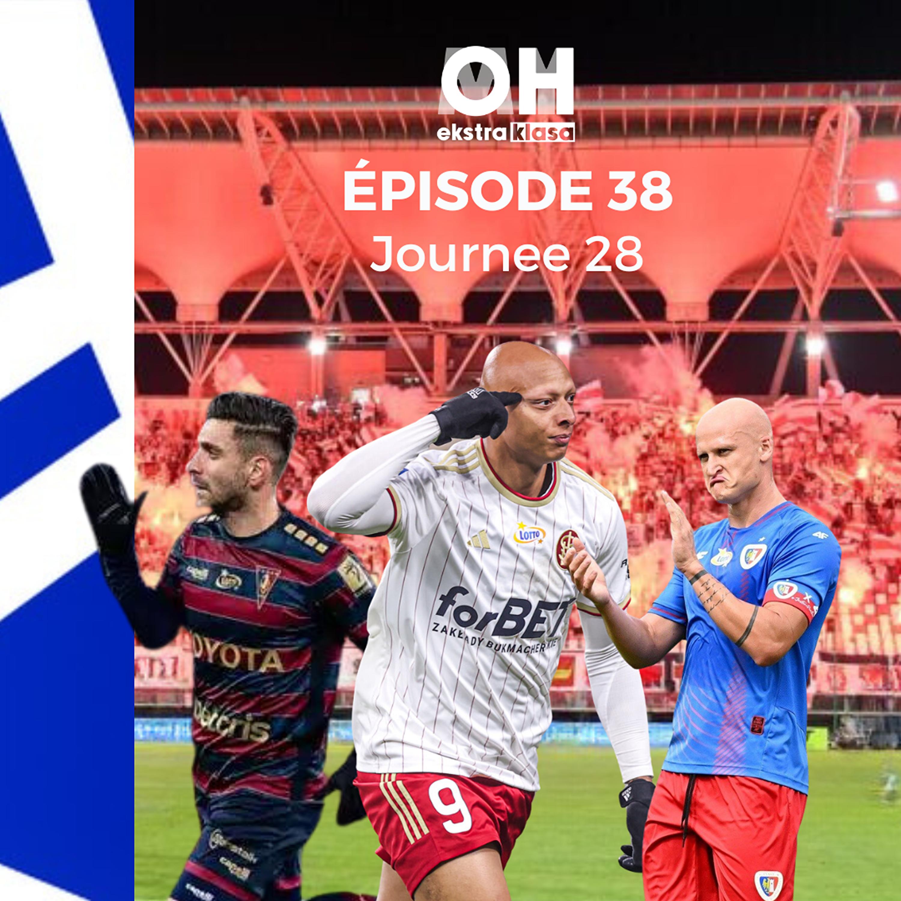 Le Gornik racheté par Podolski? Les gros bidons ce week-end - OhMyEkstraklasa Ep.38 Episode complet episode artwork