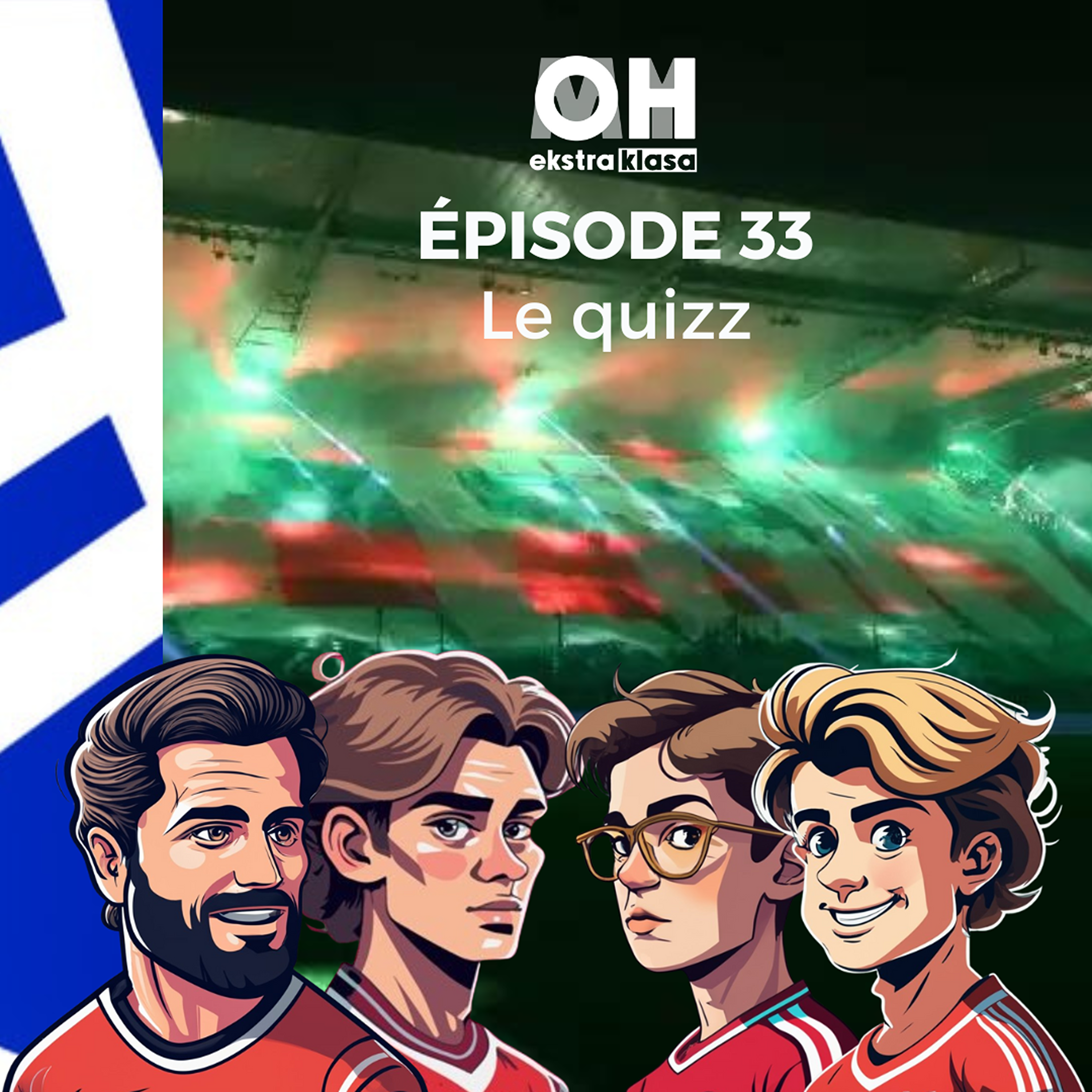 Le quizz (#2) - OhMyEkstraklasa Ep.33 episode artwork