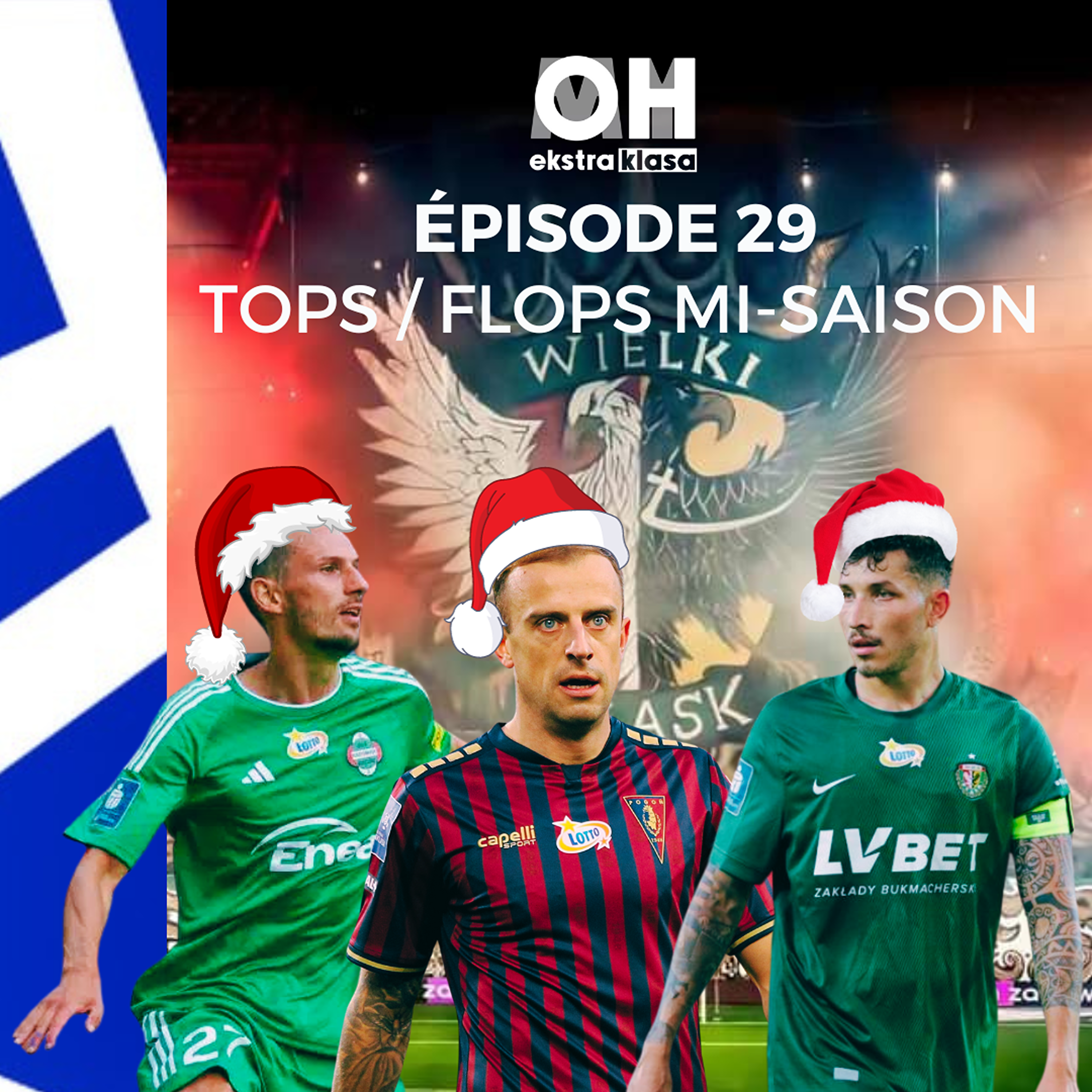 Nos tops/flops de cette mi-saison - OhMyEkstraklasa Ep.29 episode artwork