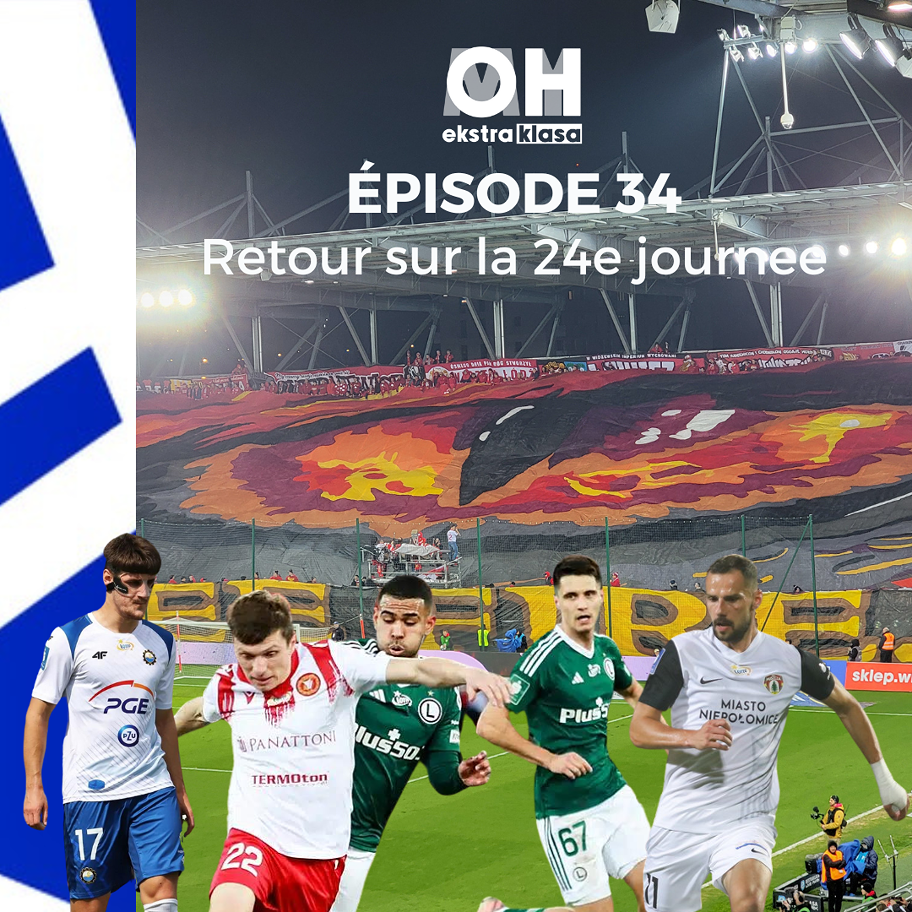 Debrief du week-end - OhMyEkstraklasa Ep.34 episode artwork