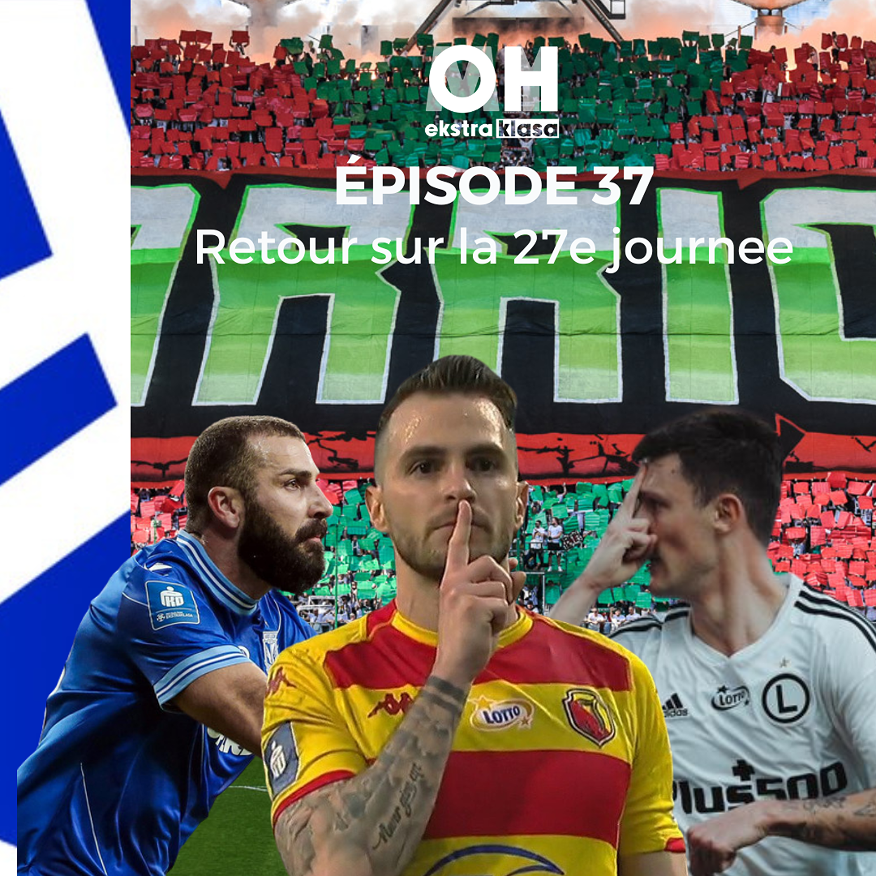 Retour sur la J27 - OhMyEkstraklasa Ep.37 episode artwork