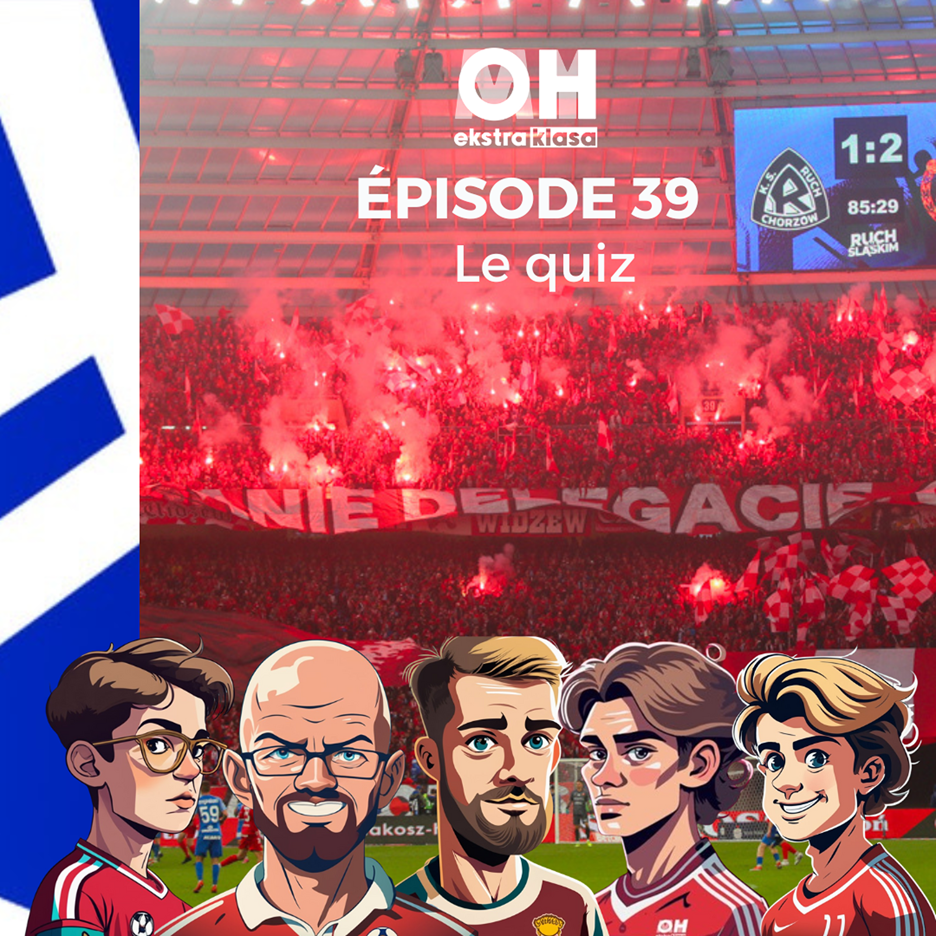 Le quizz (#9) - OhMyEkstraklasa Ep.39 episode artwork