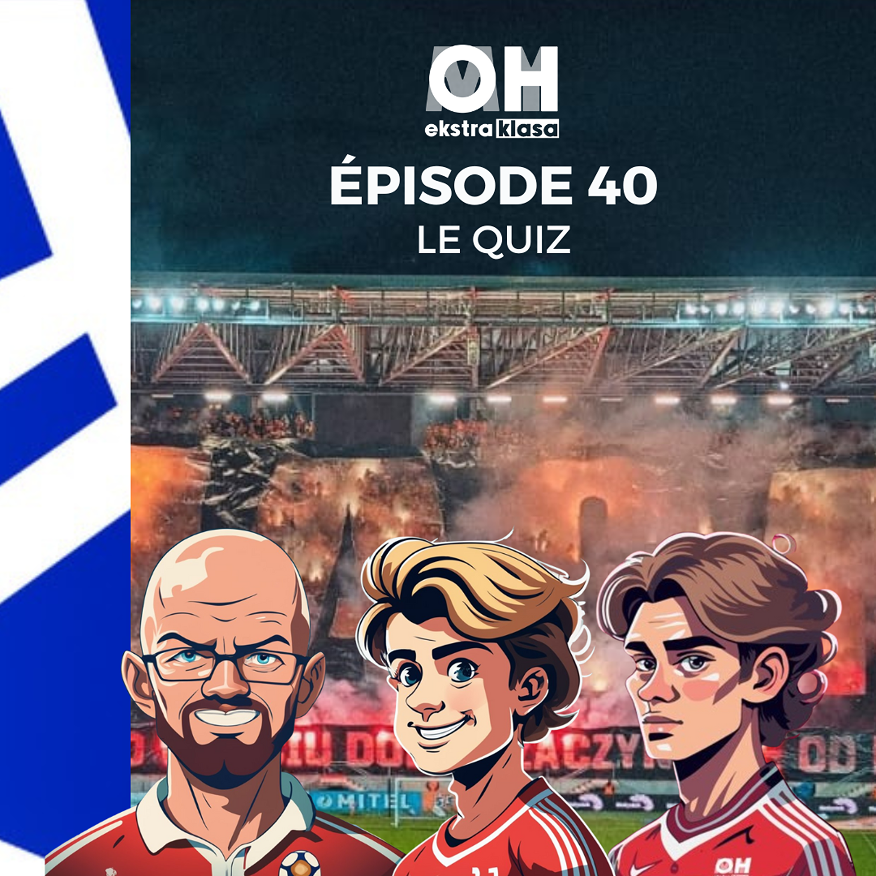 Le quizz (#10) - OhMyEkstraklasa Ep.40 episode artwork