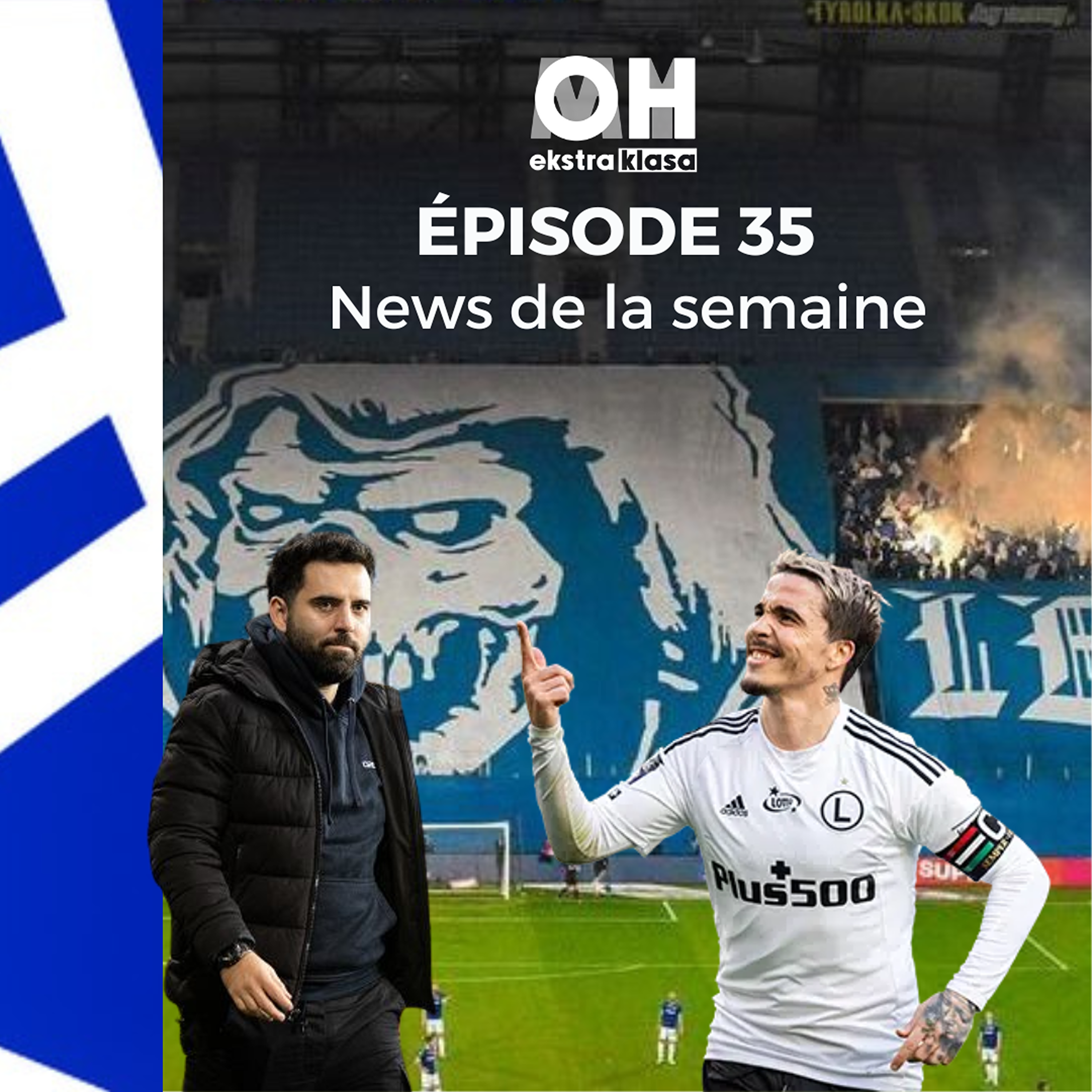 Les news de la semaine- OhMyEkstraklasa Ep.35 episode artwork