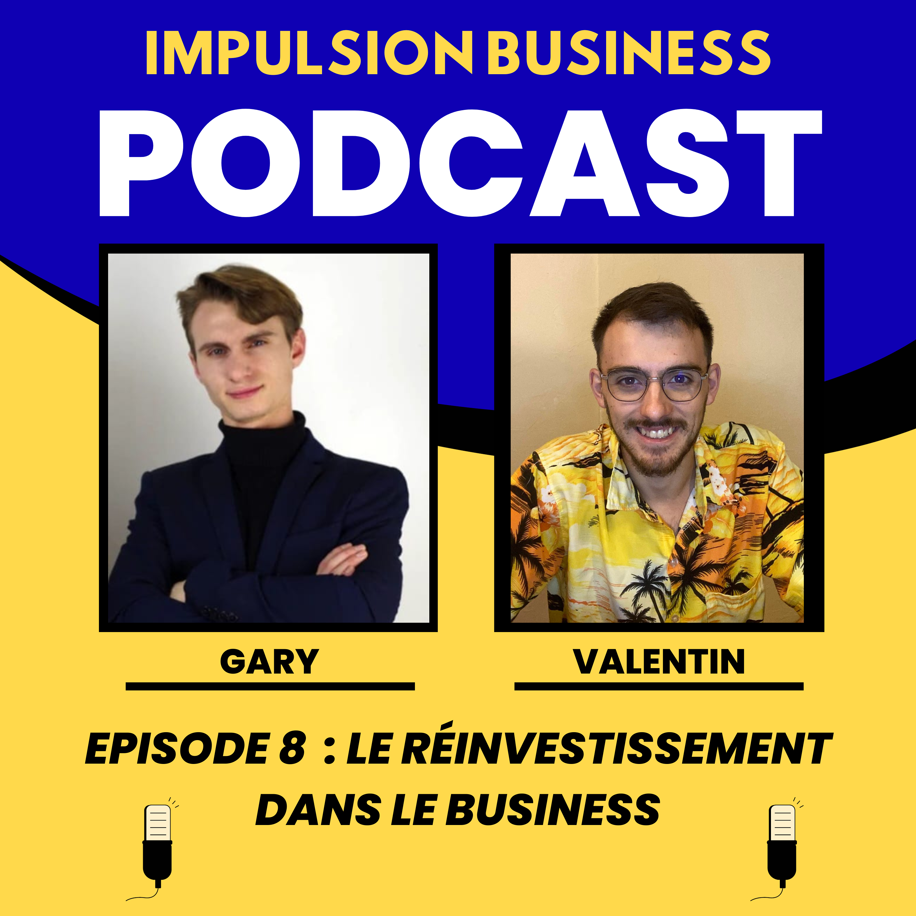Épisode 8 - "Réinvestir dans son Business" : Stratégies Éprouvées et Erreurs à Éviter episode artwork