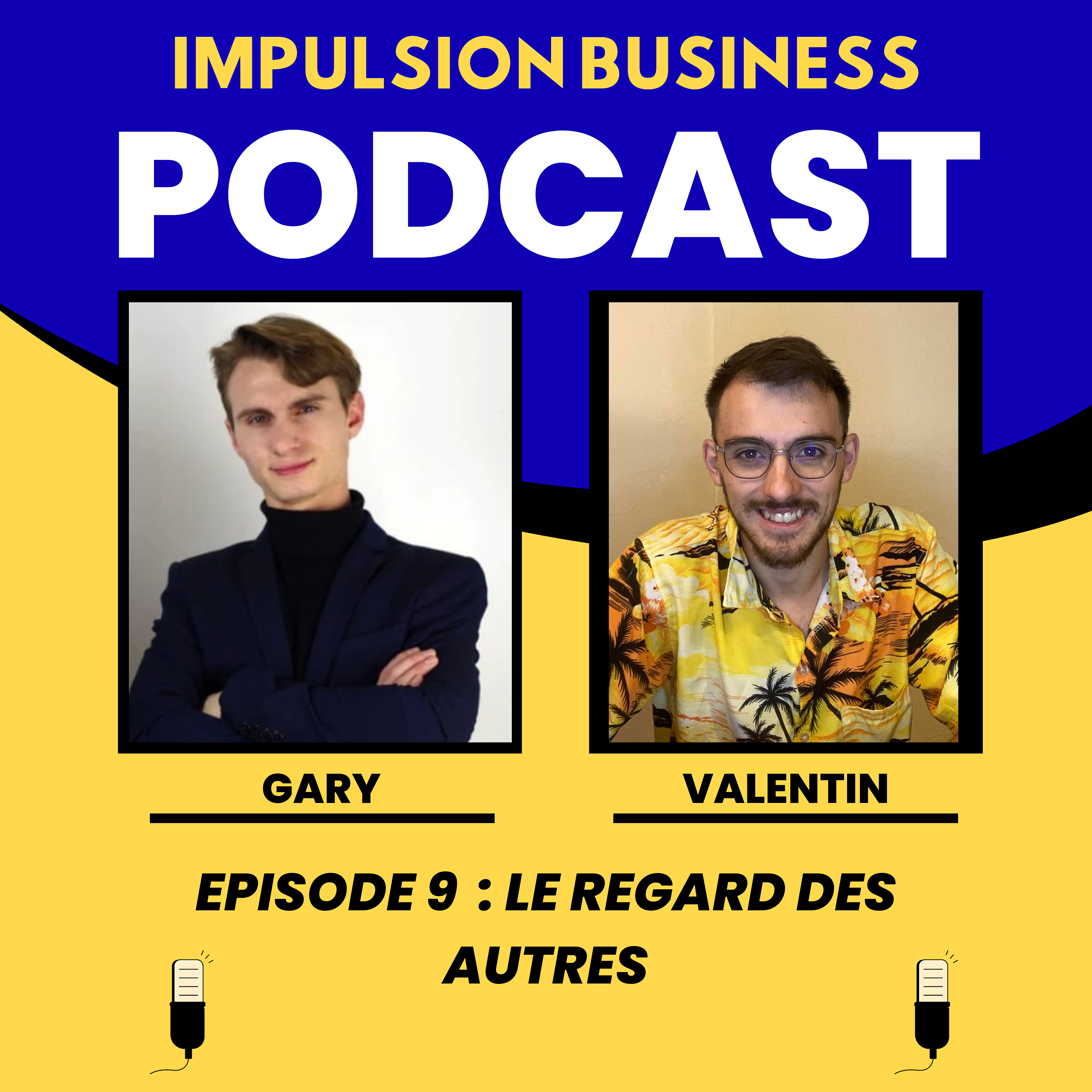 Le regard des autres dans l'entrepreneuriat [Episode 9 - Impulsion Business] episode artwork