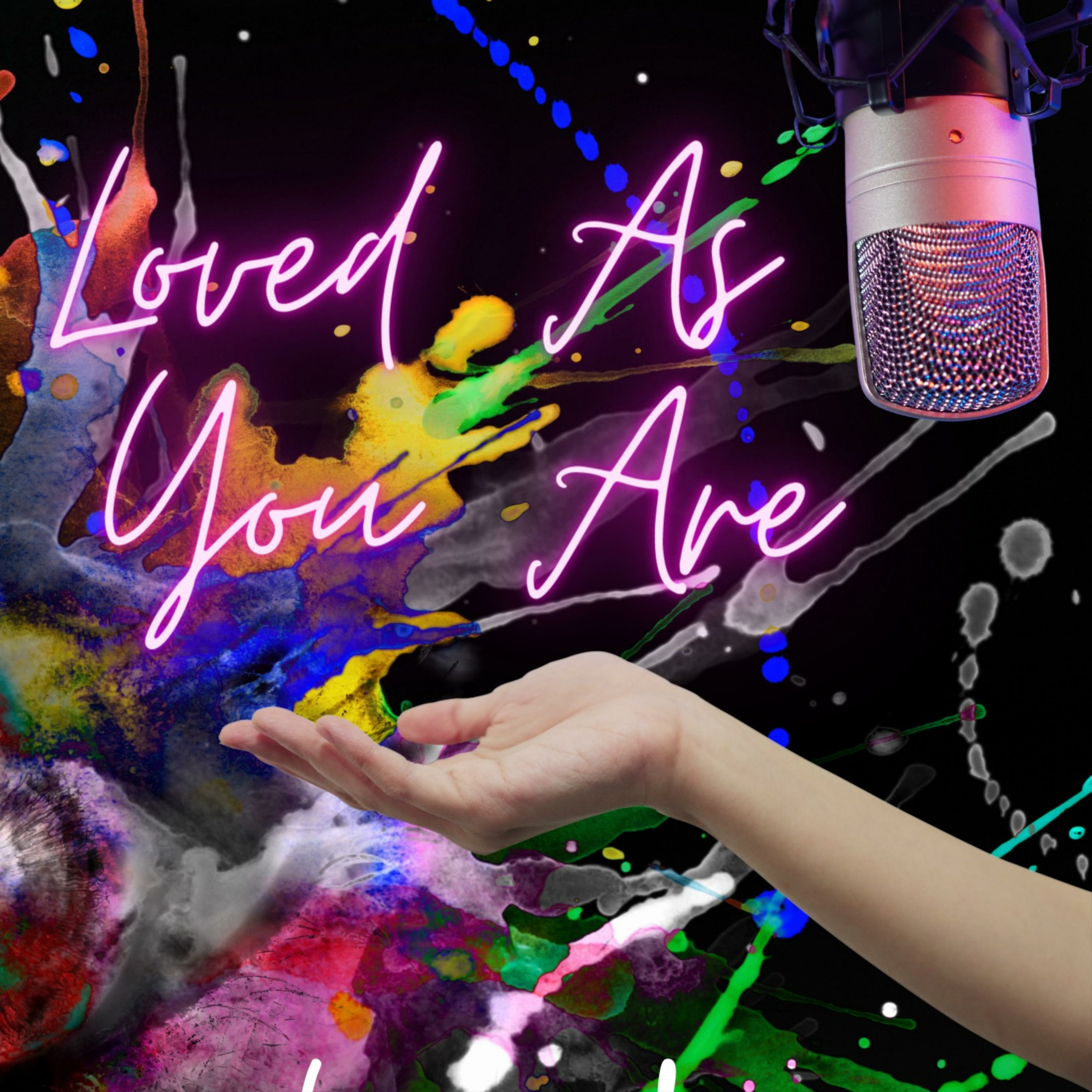 Loved As You Are - An Ignatian Podcast