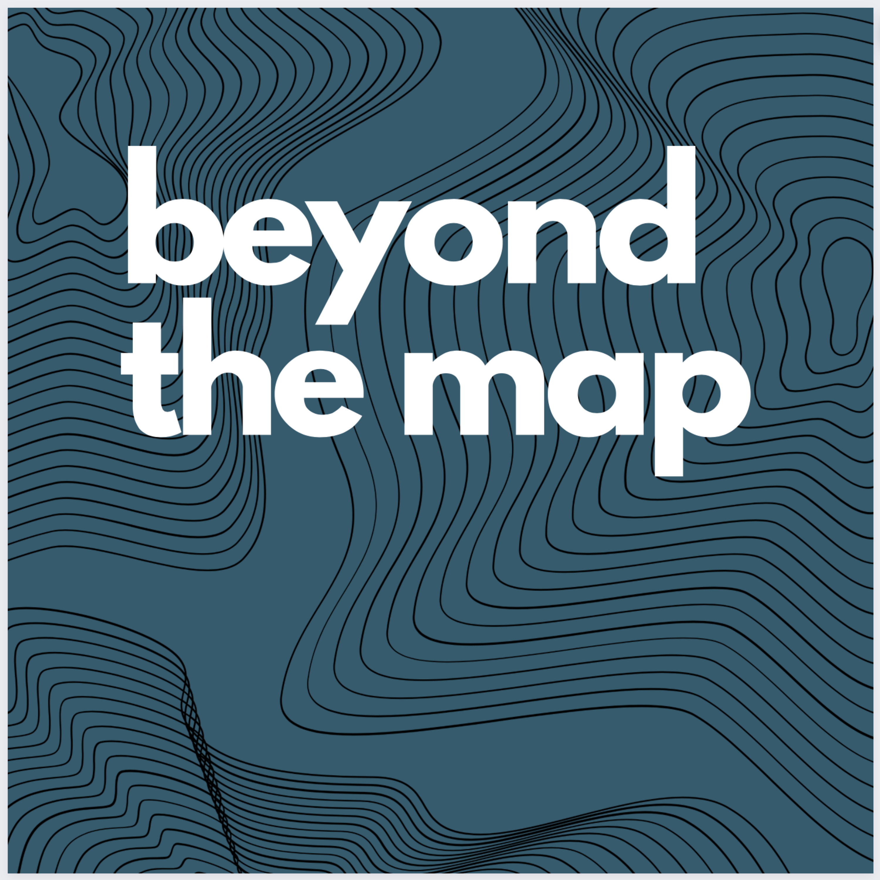Beyond the Map
