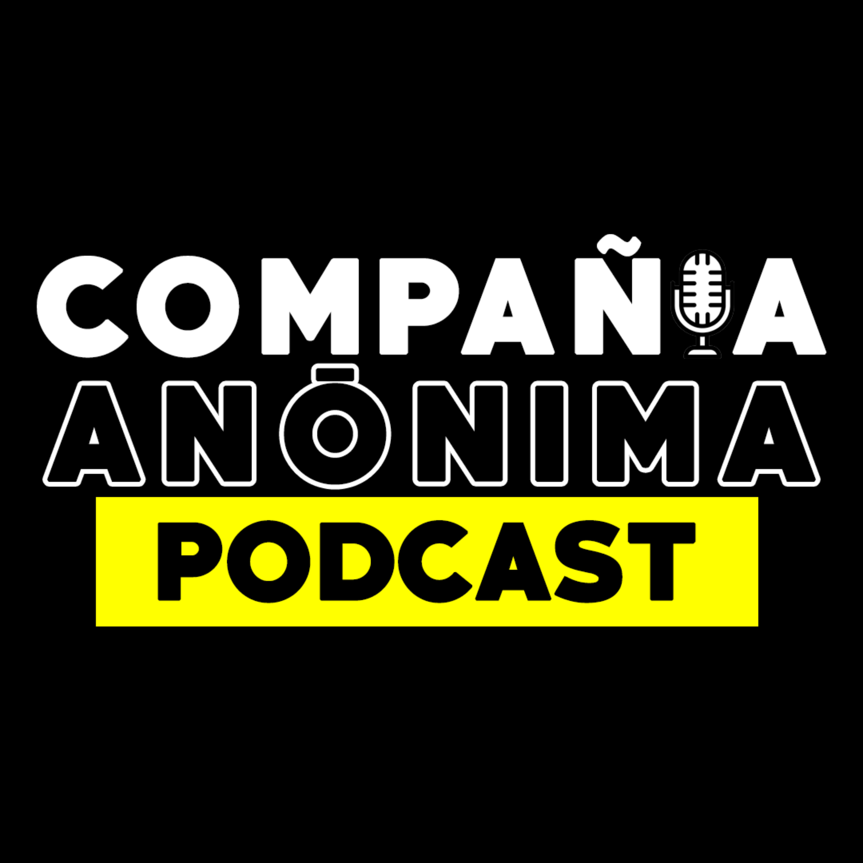 COMPAÑIA ANONIMA PODCAST