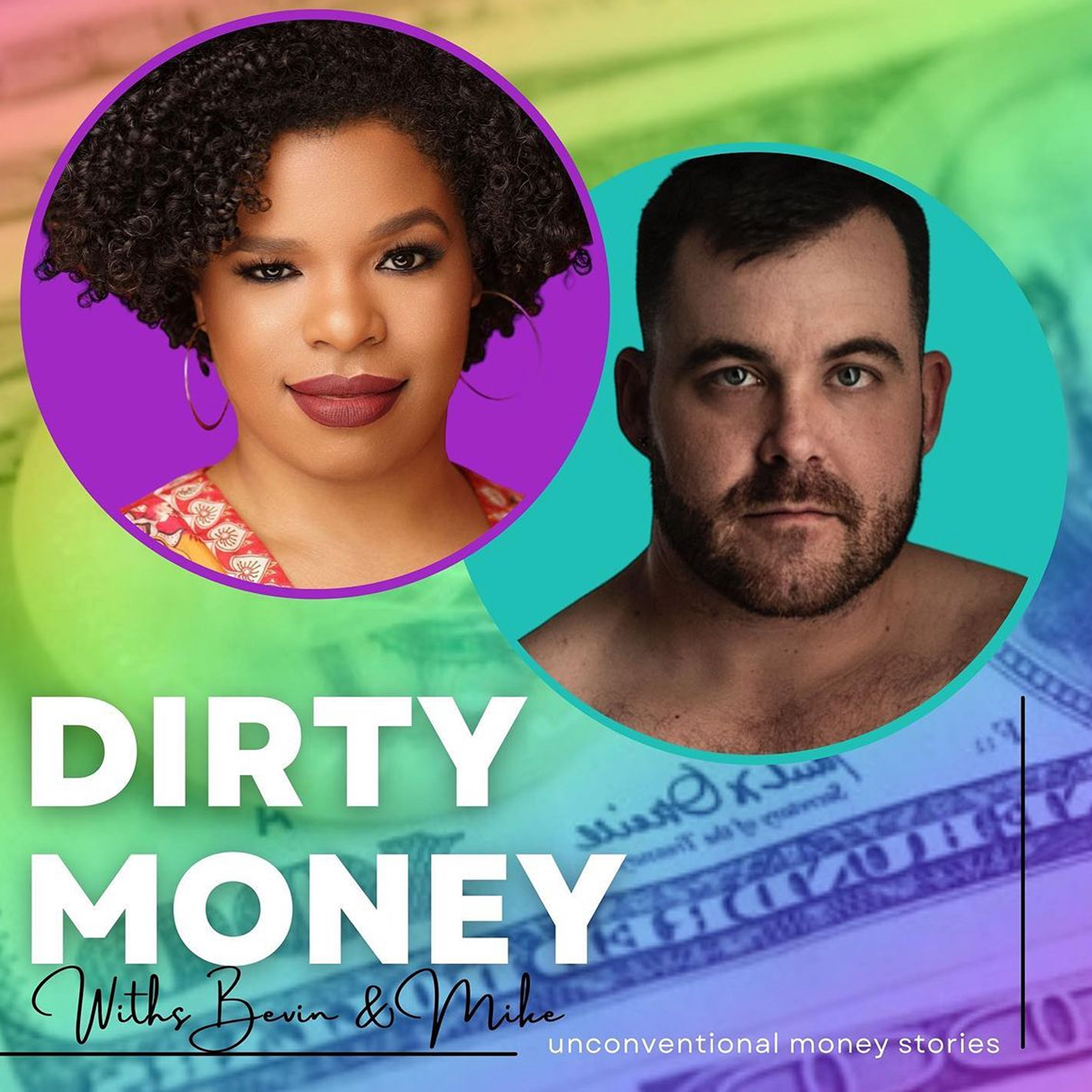 Dirty Money With Bevin & Jayson