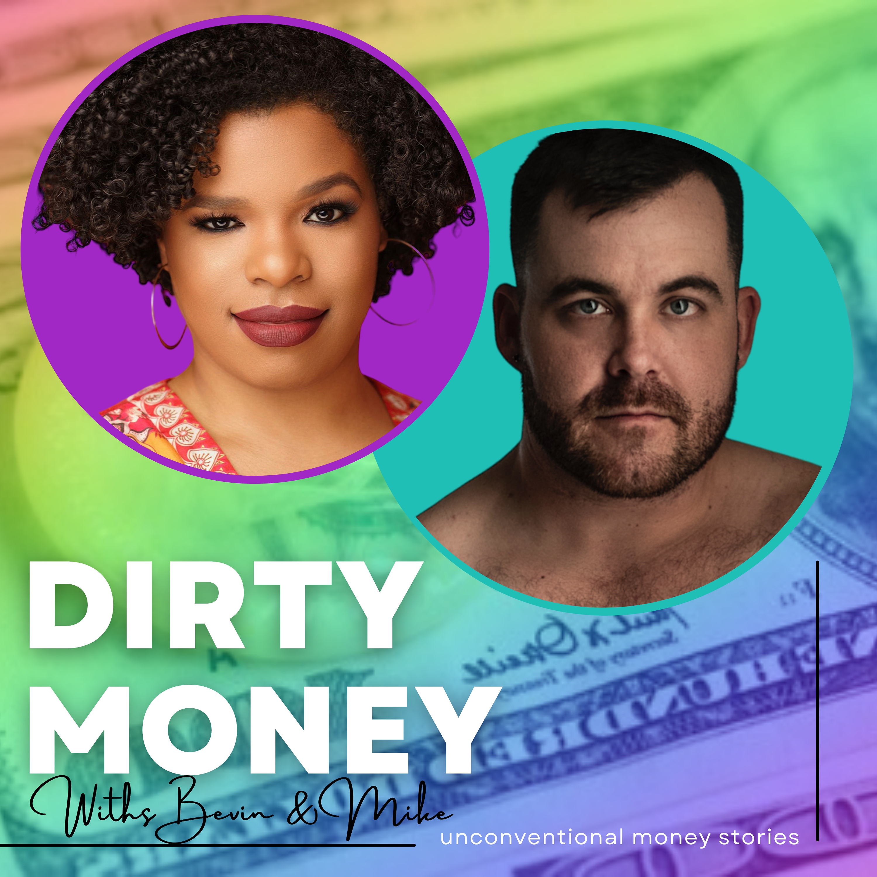 Dirty Money With Bevin & Jayson