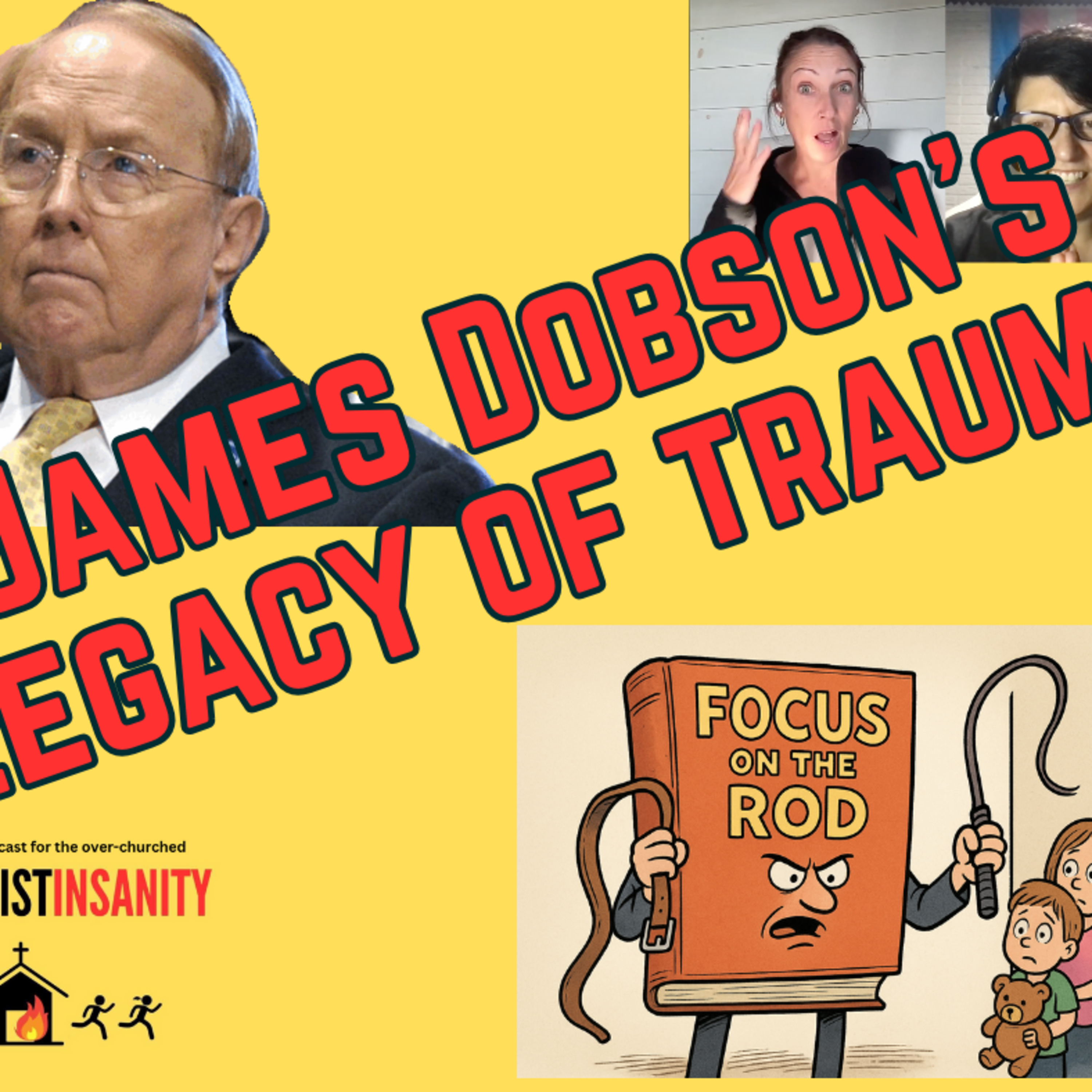 S4E5- James Dobson's Legacy of Trauma