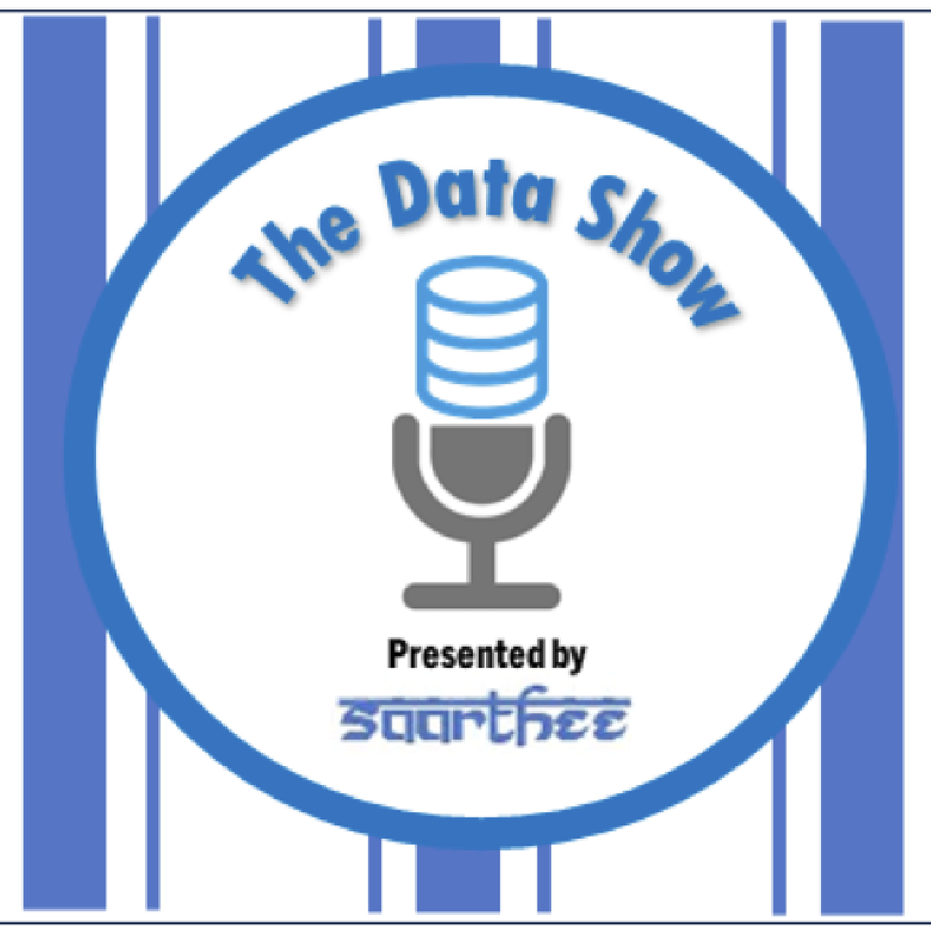 The Data Show - Presented by Saarthee podcast artwork