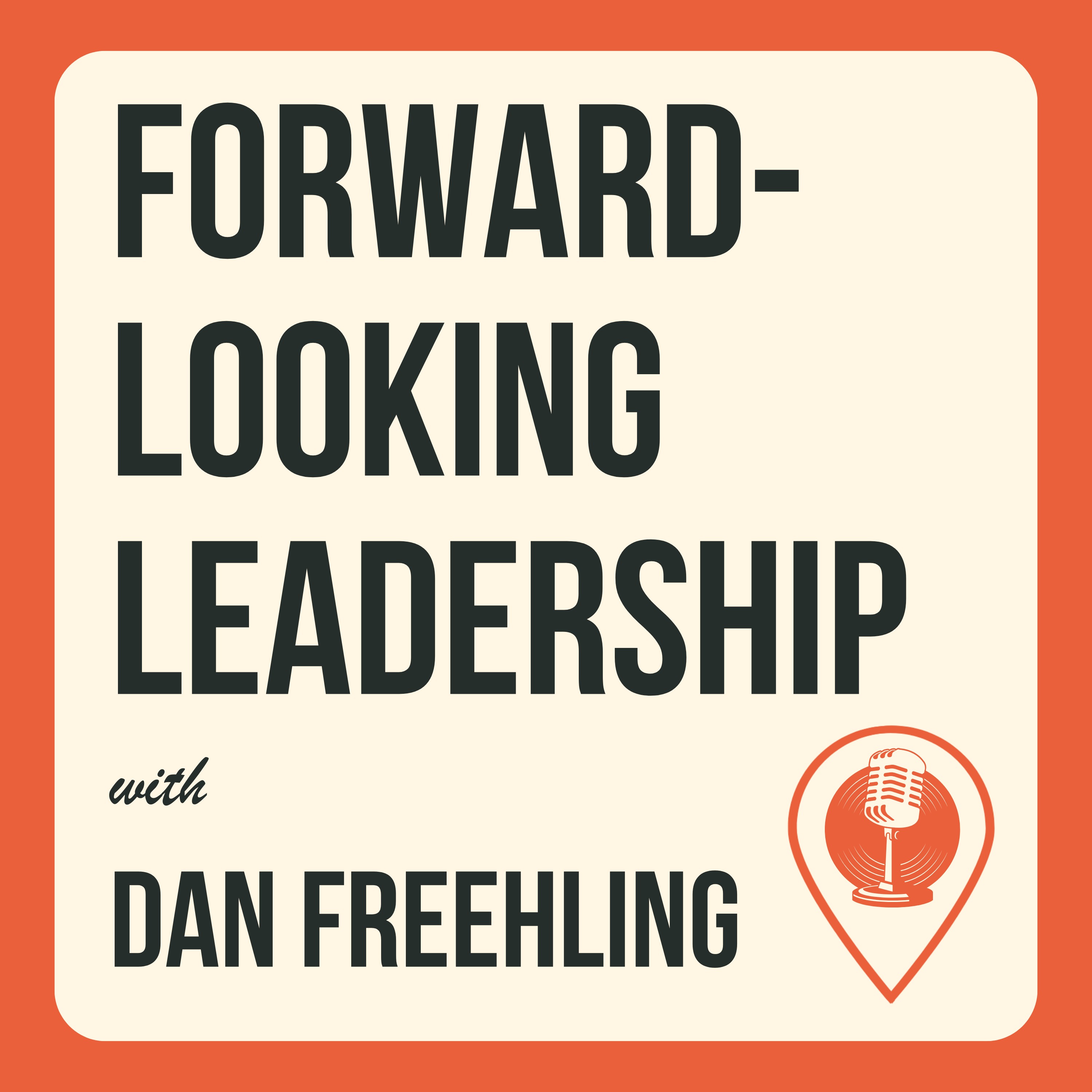 Forward-Looking Leadership