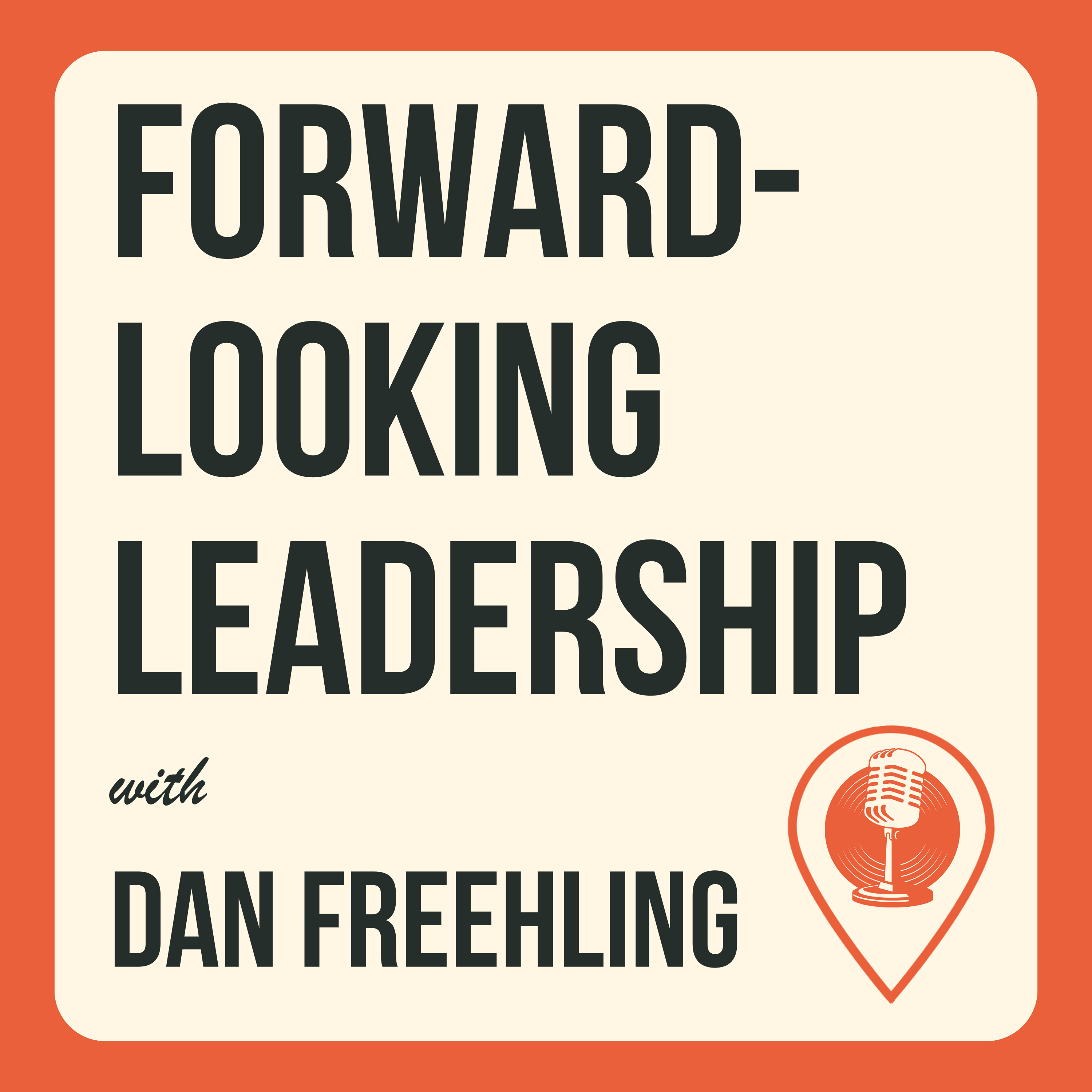 Forward-Looking Leadership
