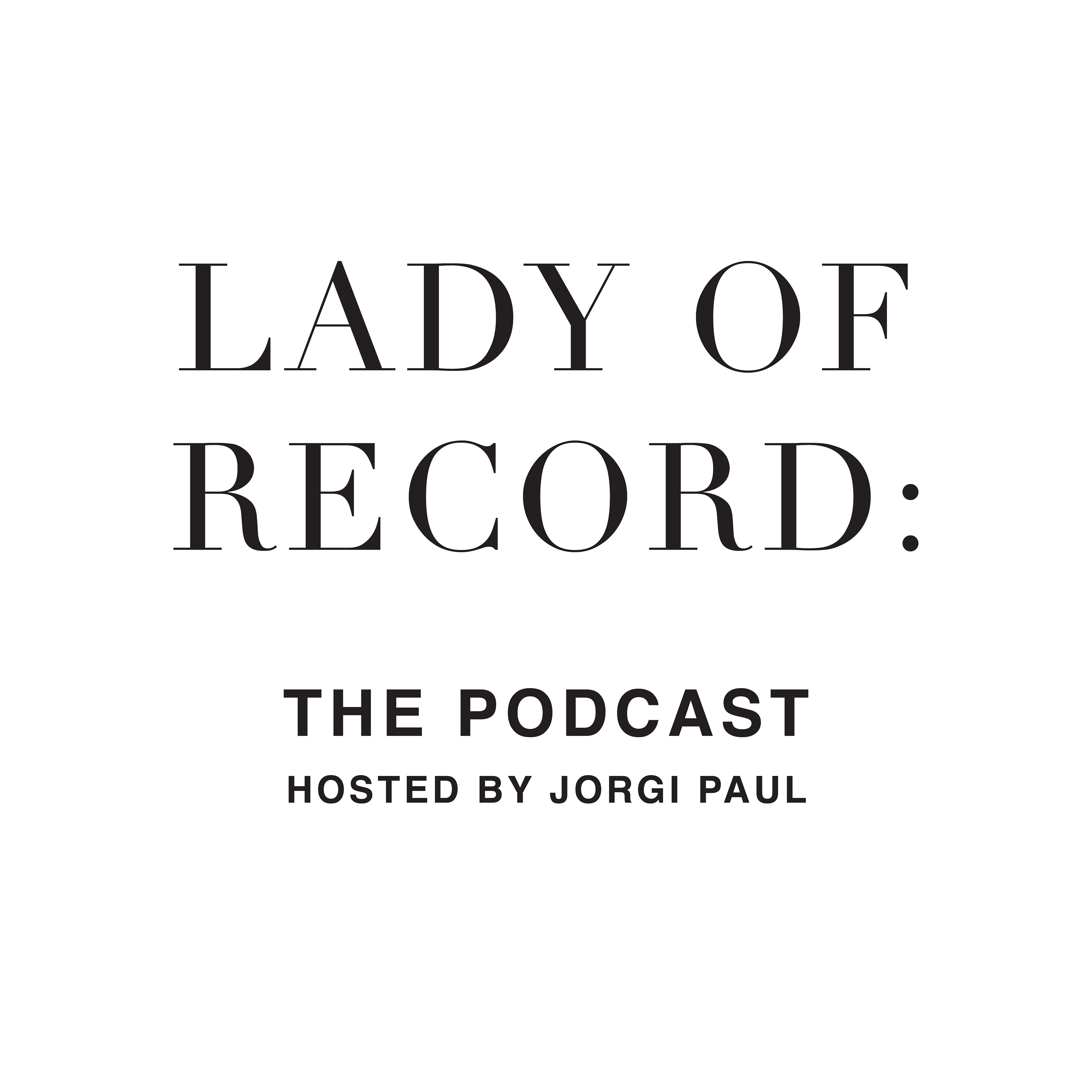 Lady of Record: The Podcast