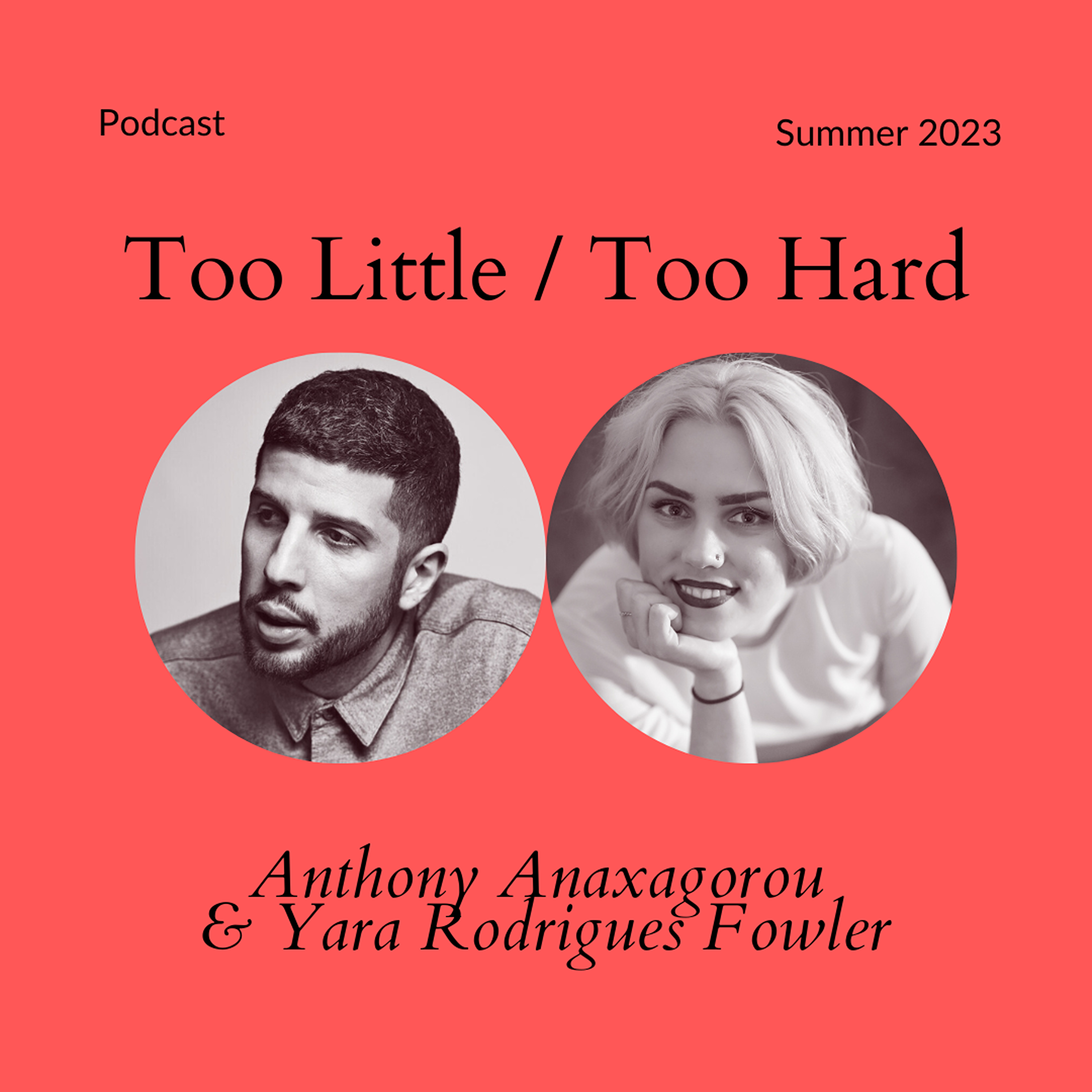 Anthony Anaxagorou and Yara Rodrigues Fowler