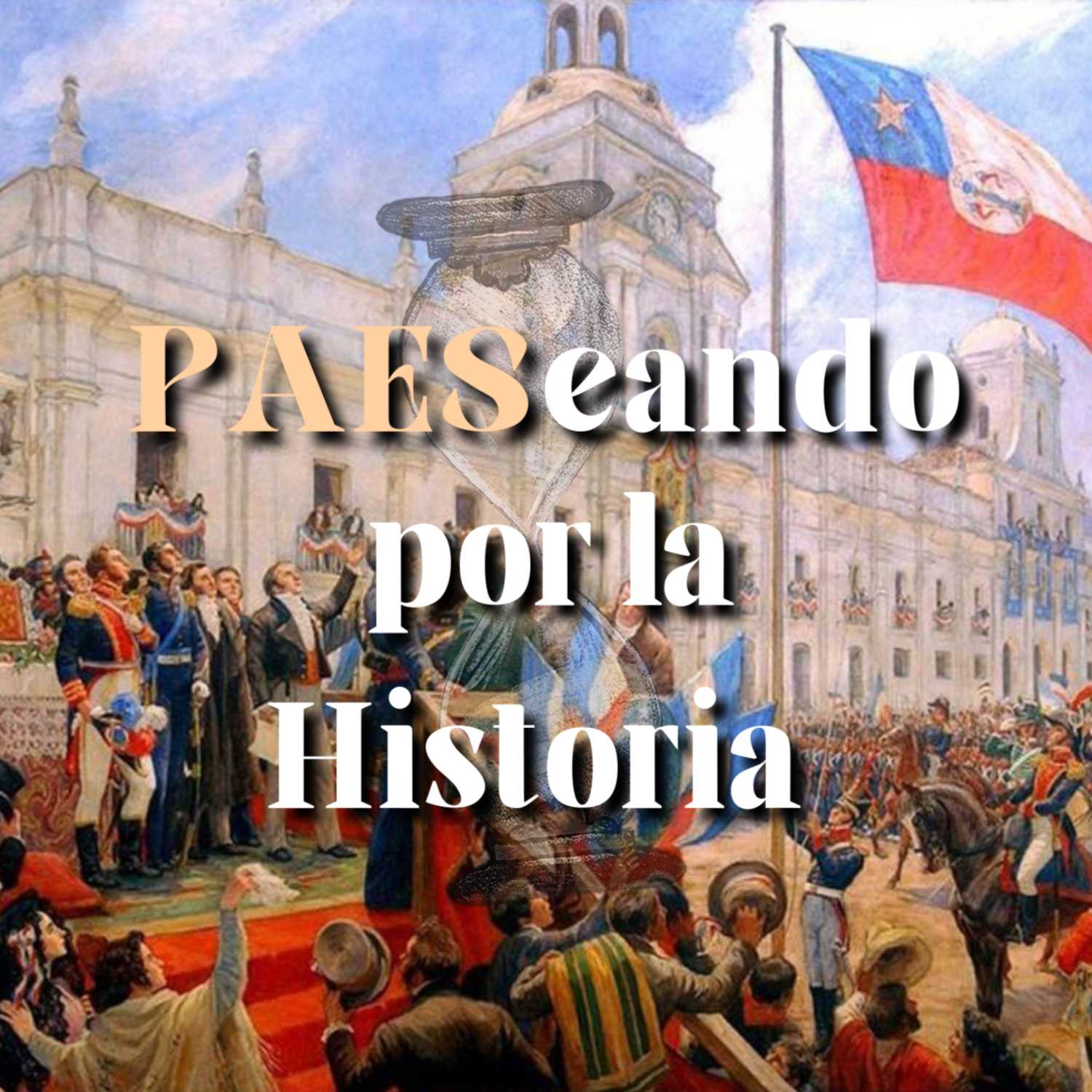 PAESeando por la Historia - Ensayos Constitucionales