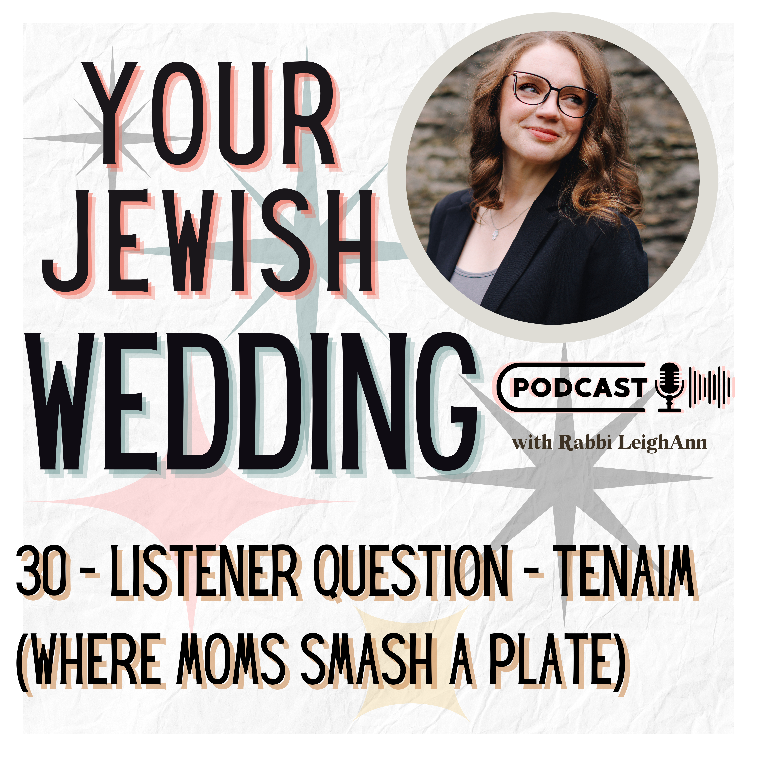 030 - Tenaim (Where Moms Break a Plate)