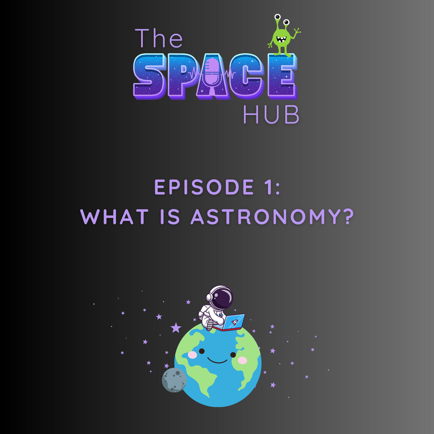Episode 1: What is astronomy?