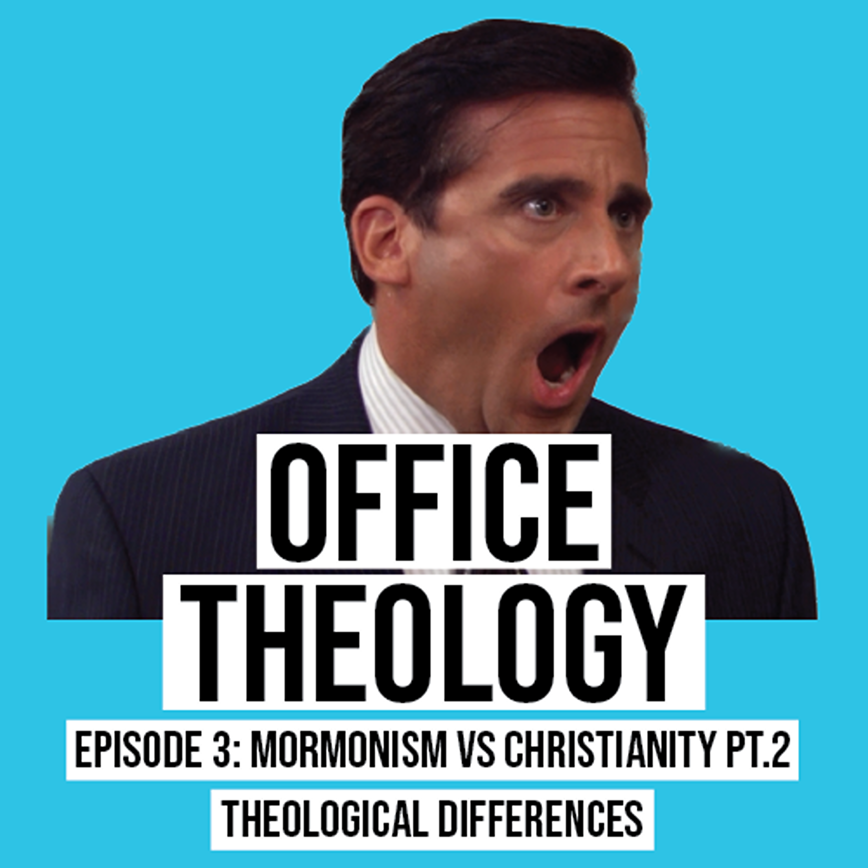 Episode 3: Pt. 2 of Mormonism vs. Christianity (Theological Differences)