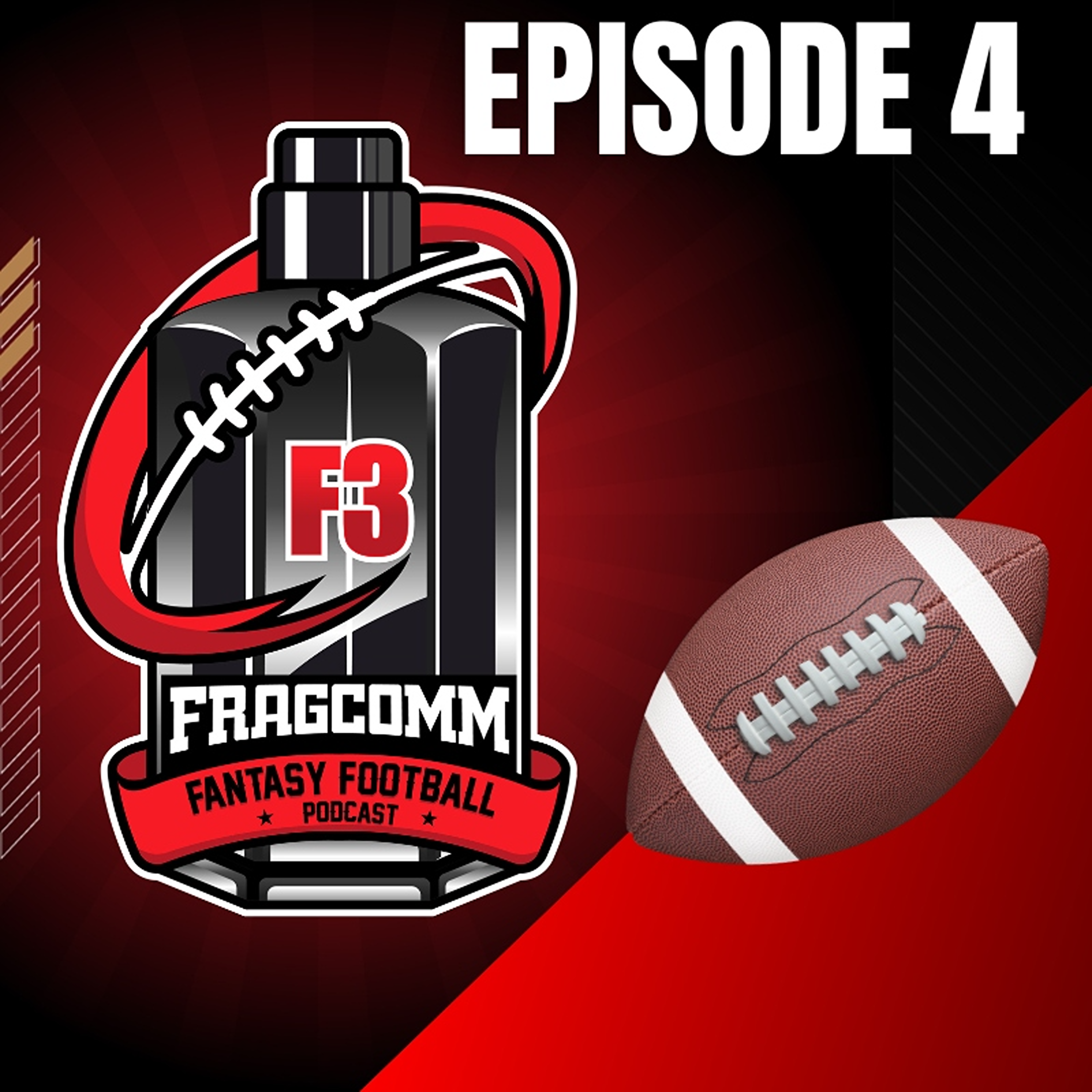 F3 Fragcomm Fantasy Football Podcast Episode 4