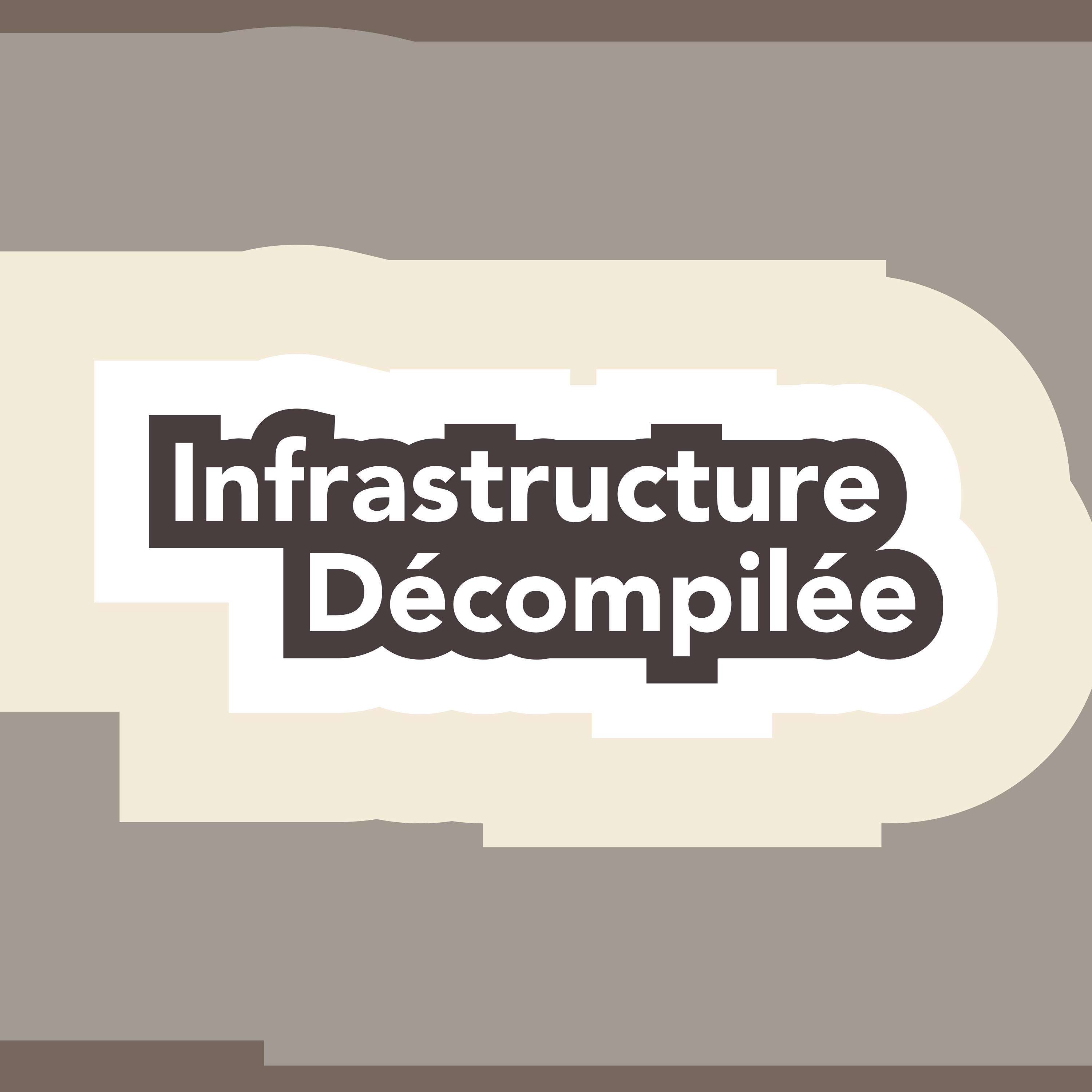Infrastructure Décompilée