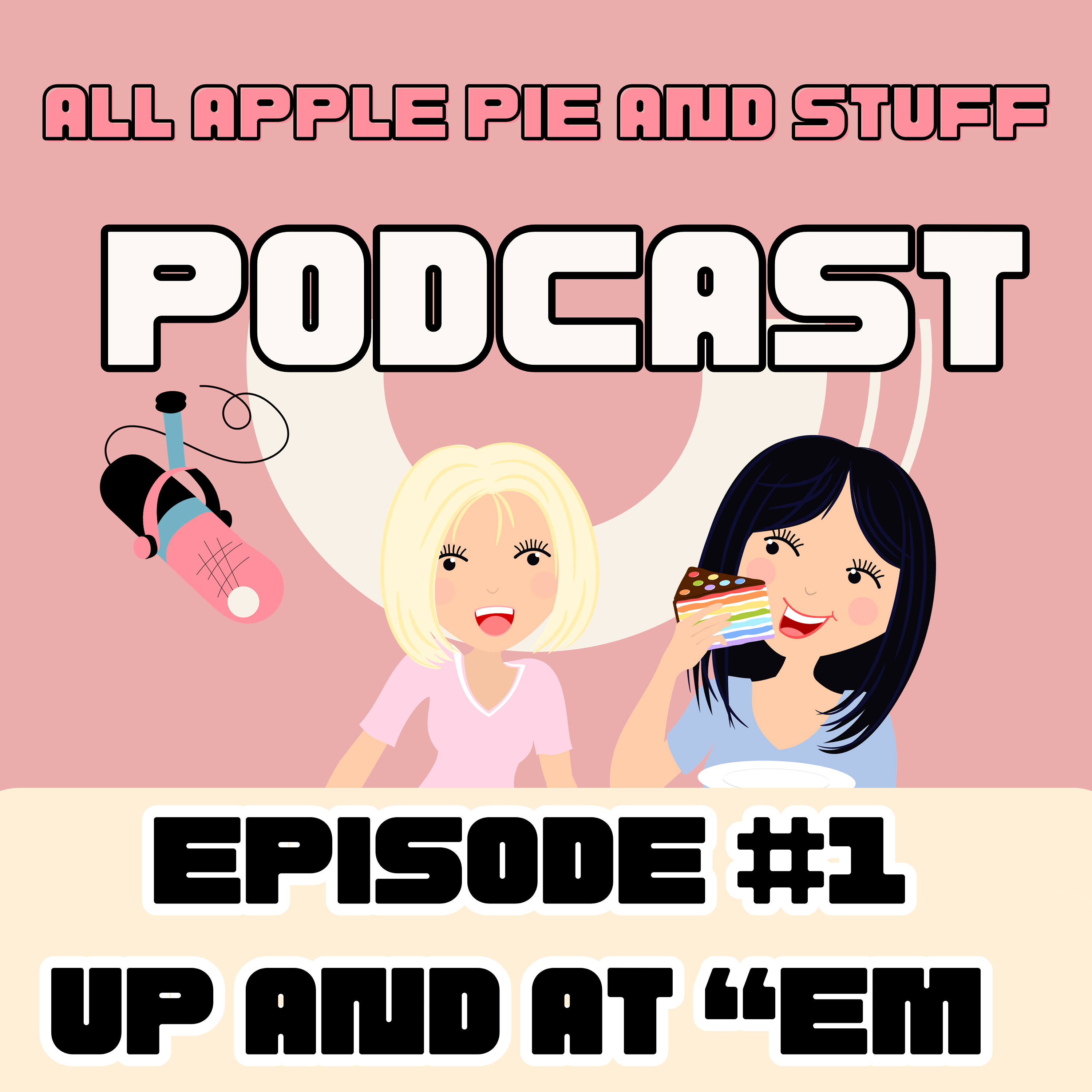 Episode #1 Up and At 'Em episode artwork