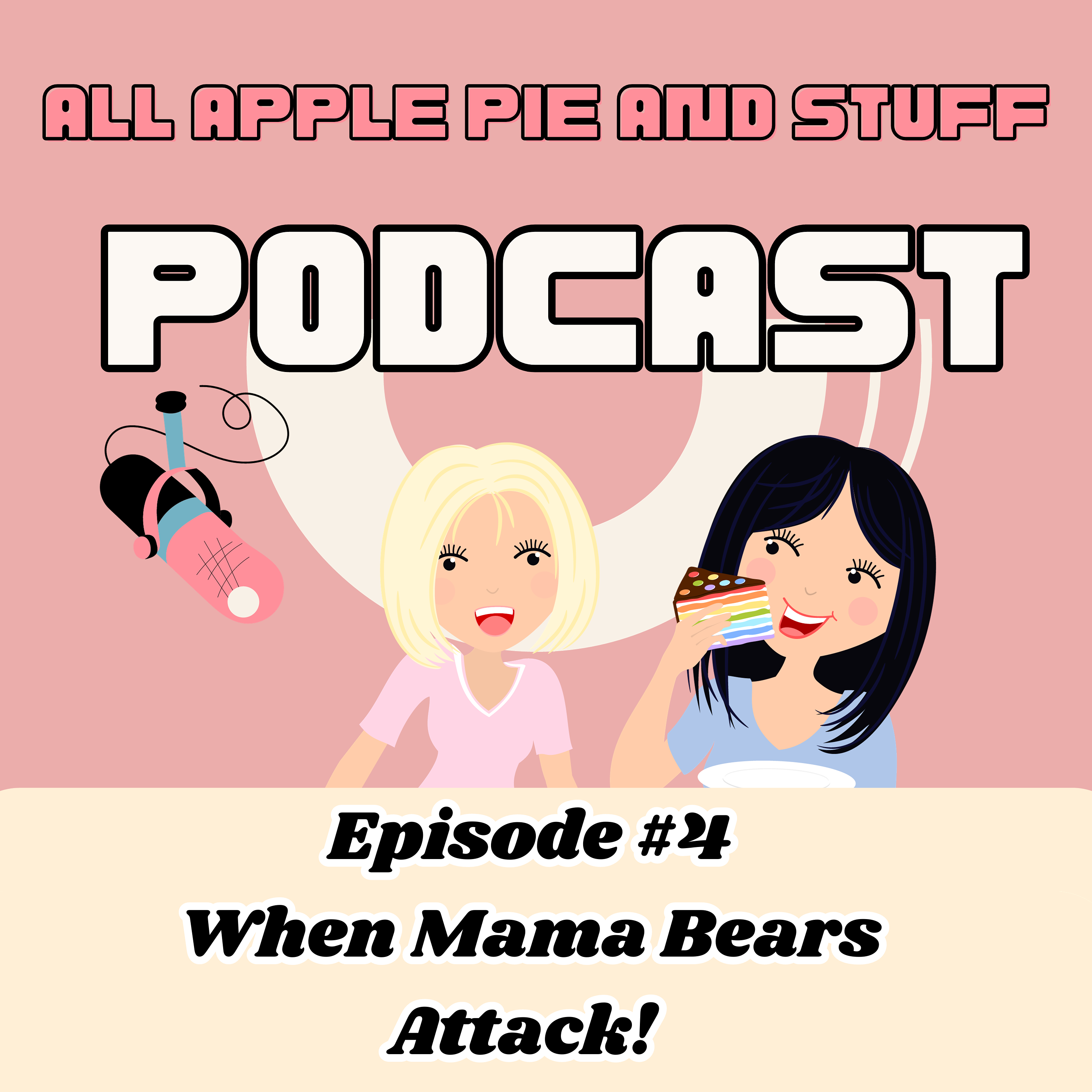 Episode #4 When Mama Bears Attack! episode artwork