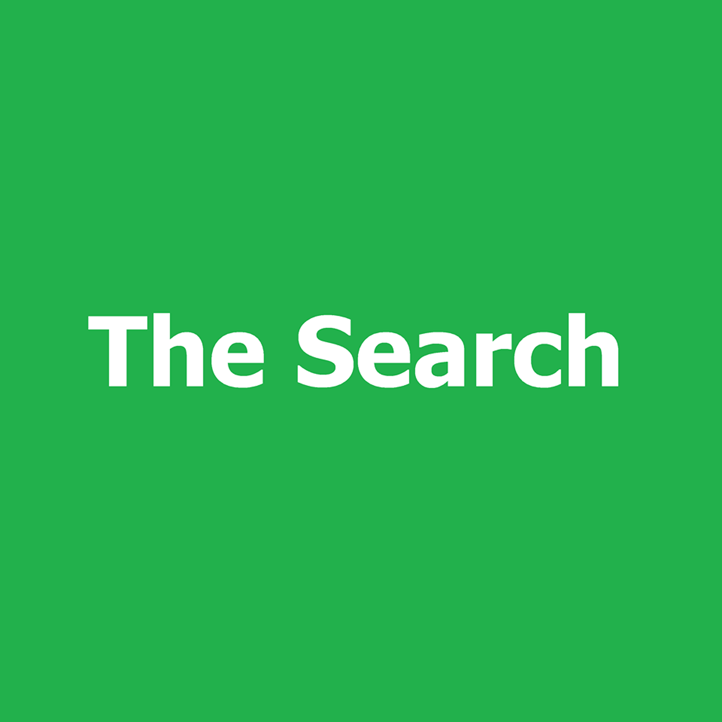 The Search