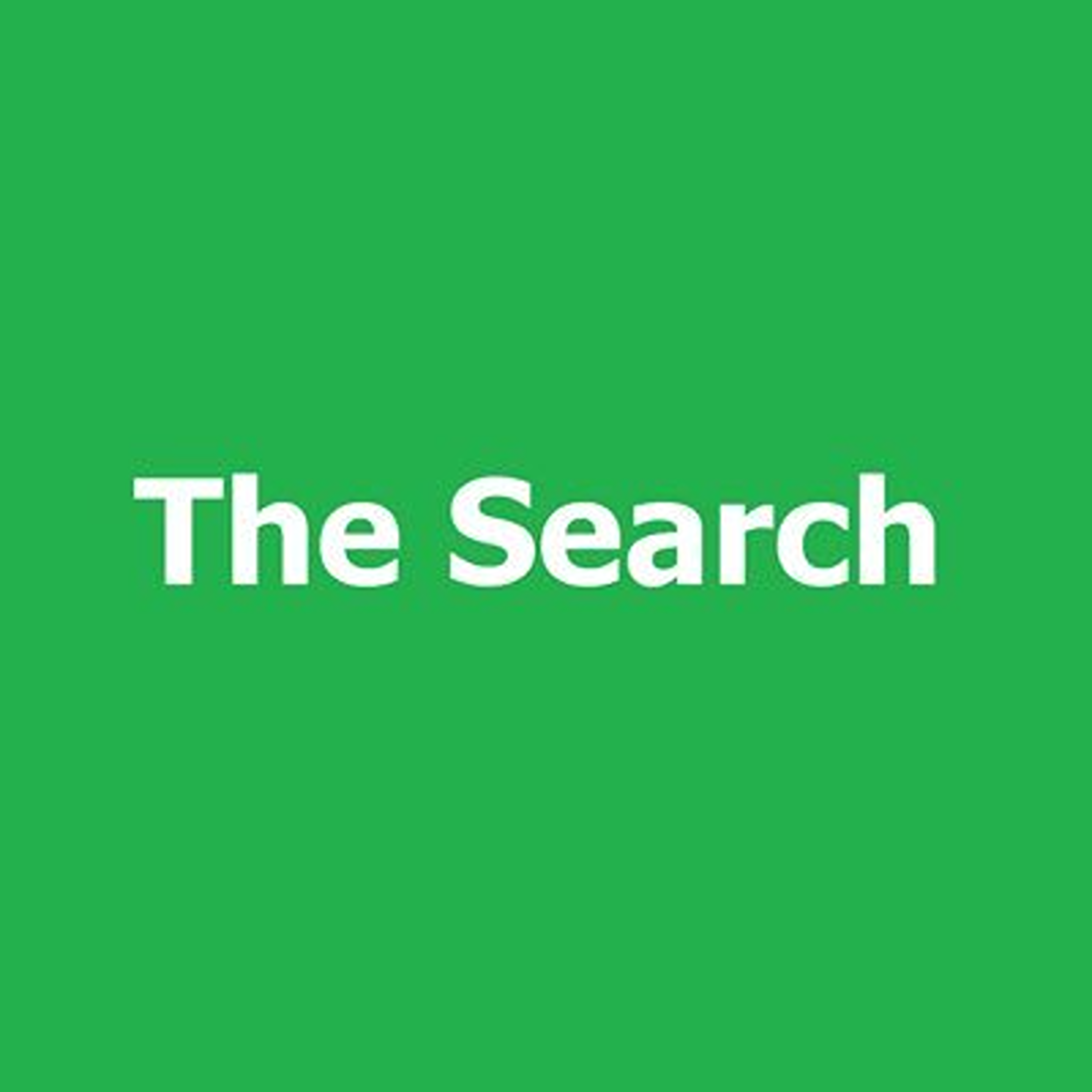 The Search