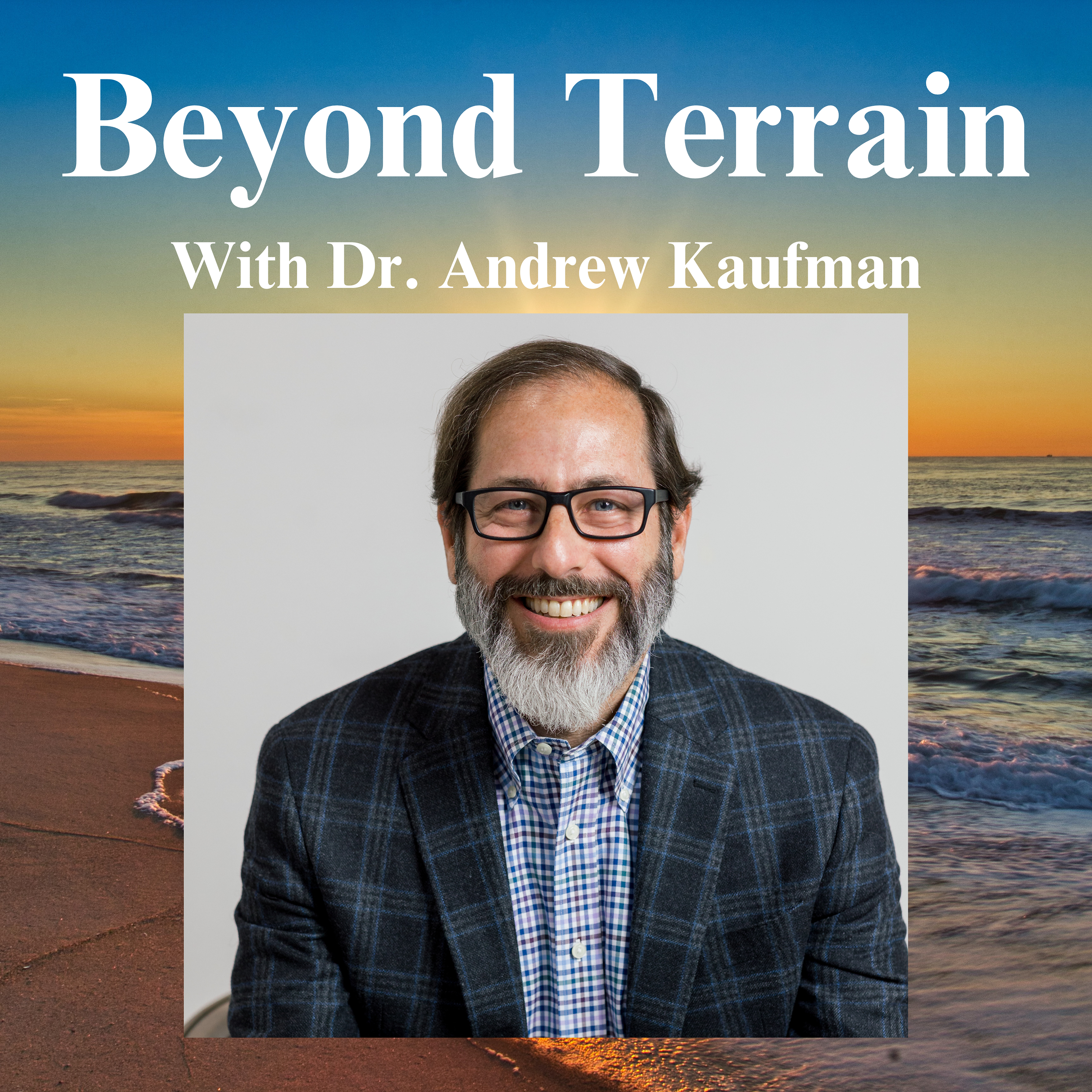 Dr. Andrew Kaufman on Psychiatry, Good and Bad Research, Treating Severe Mental Health, and More!