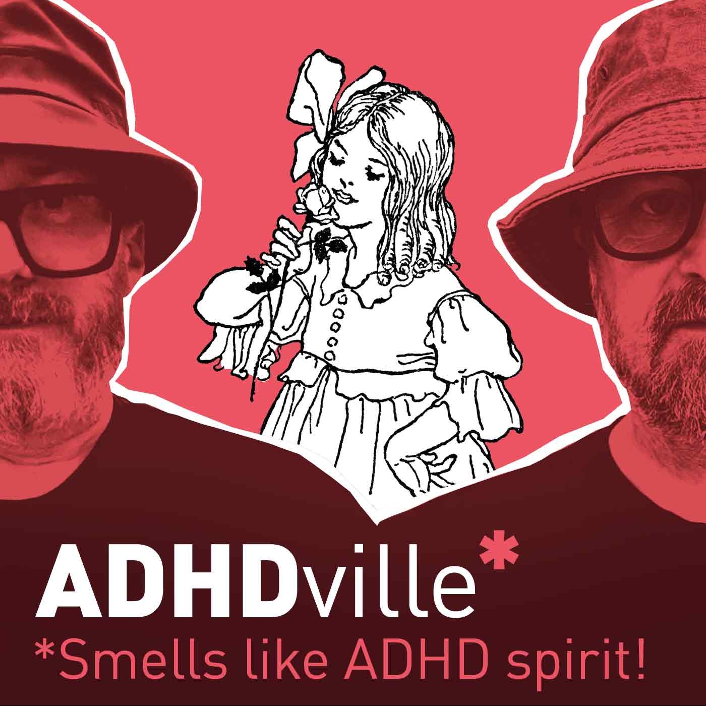 ADHDville Podcast - Let\'s chat ADHD