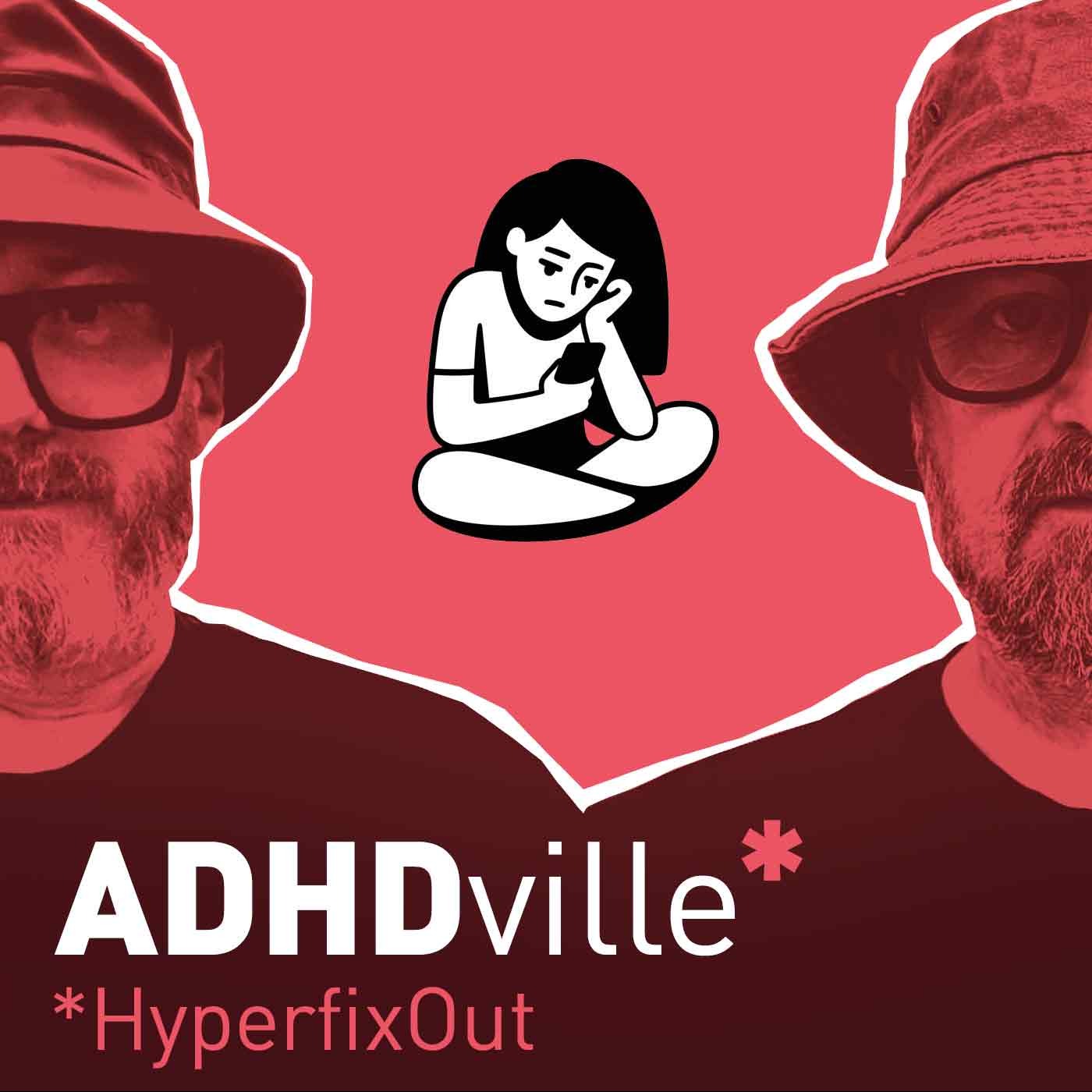 ADHDville Podcast - Let\'s chat ADHD