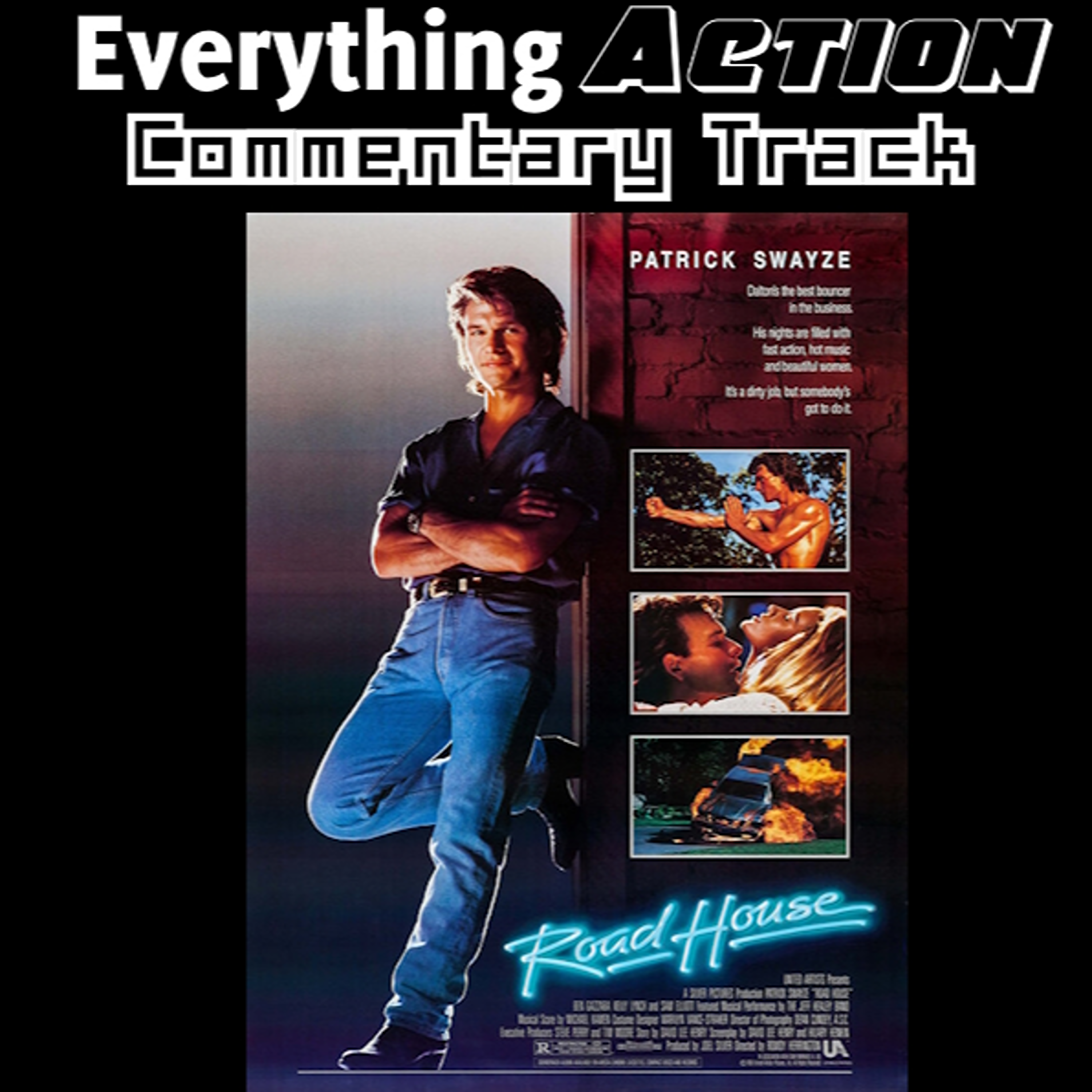 Everything Action Commentary: Road House (1989) - podcast episode cover