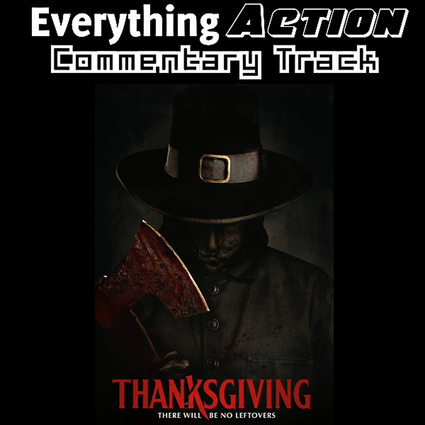 Everything Action Commentary: Thanksgiving (2023) - podcast episode cover