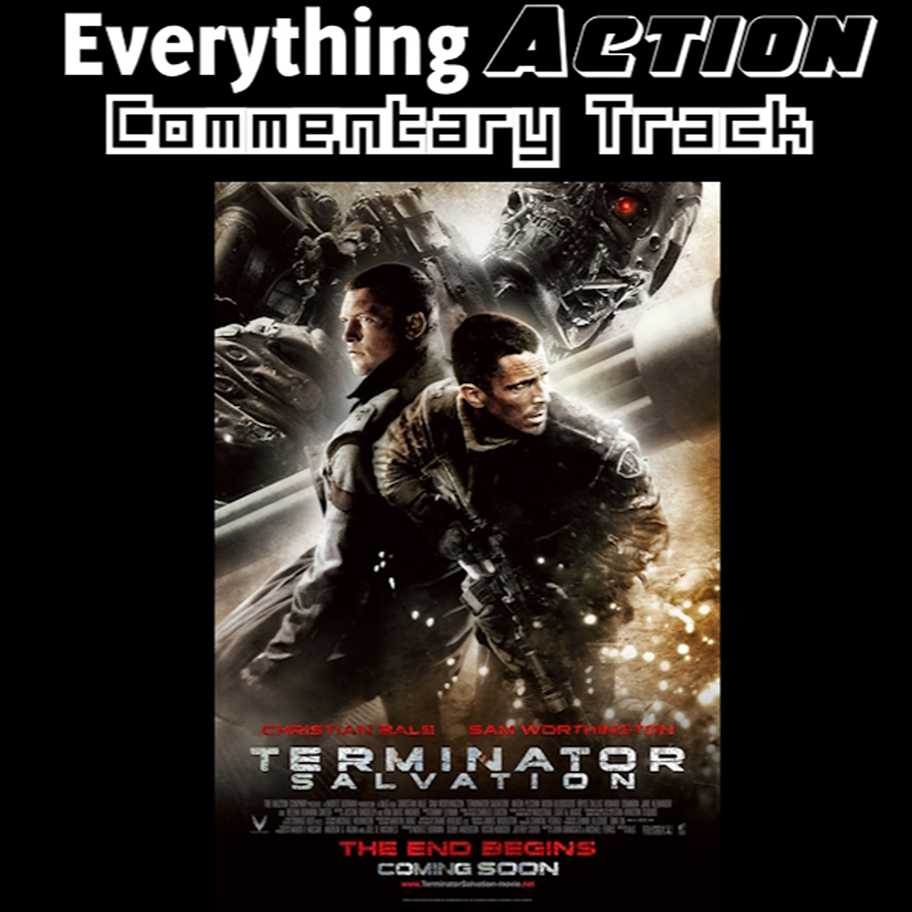 Everything Action Commentary: Terminator: Salvation (2009) - podcast episode cover