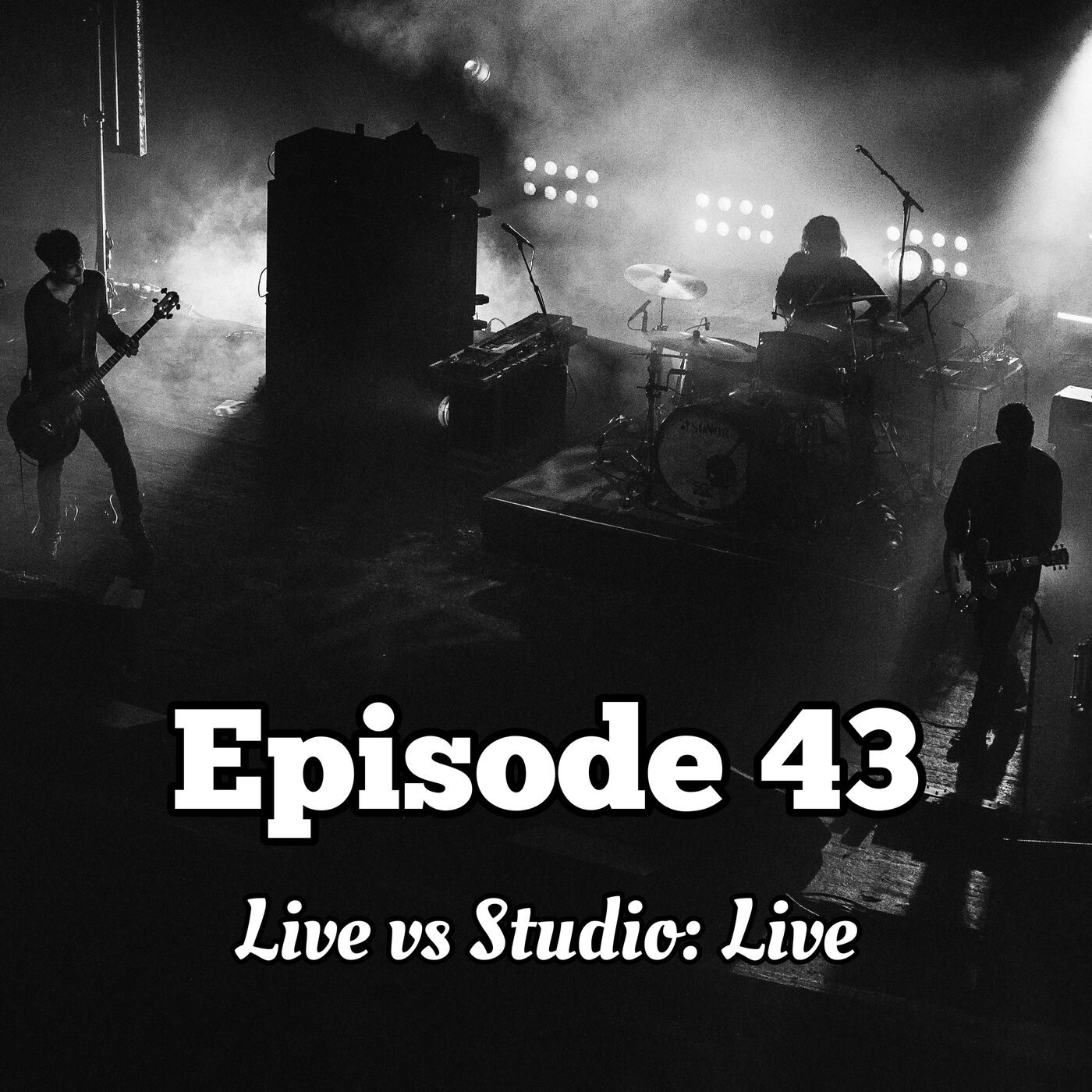 43. Studio vs Live: Live