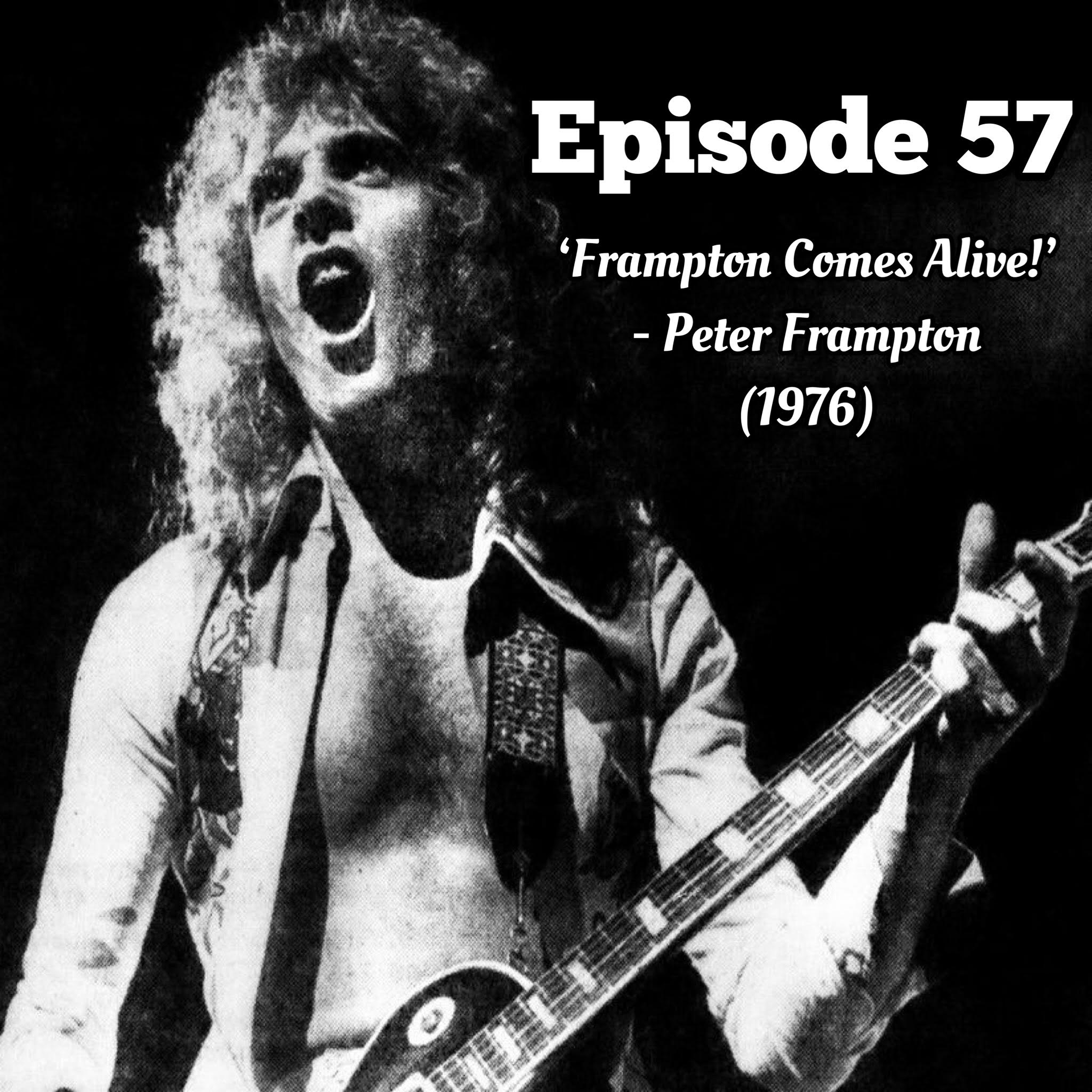57. ’Frampton Comes Alive!’ - Peter Frampton (1976)