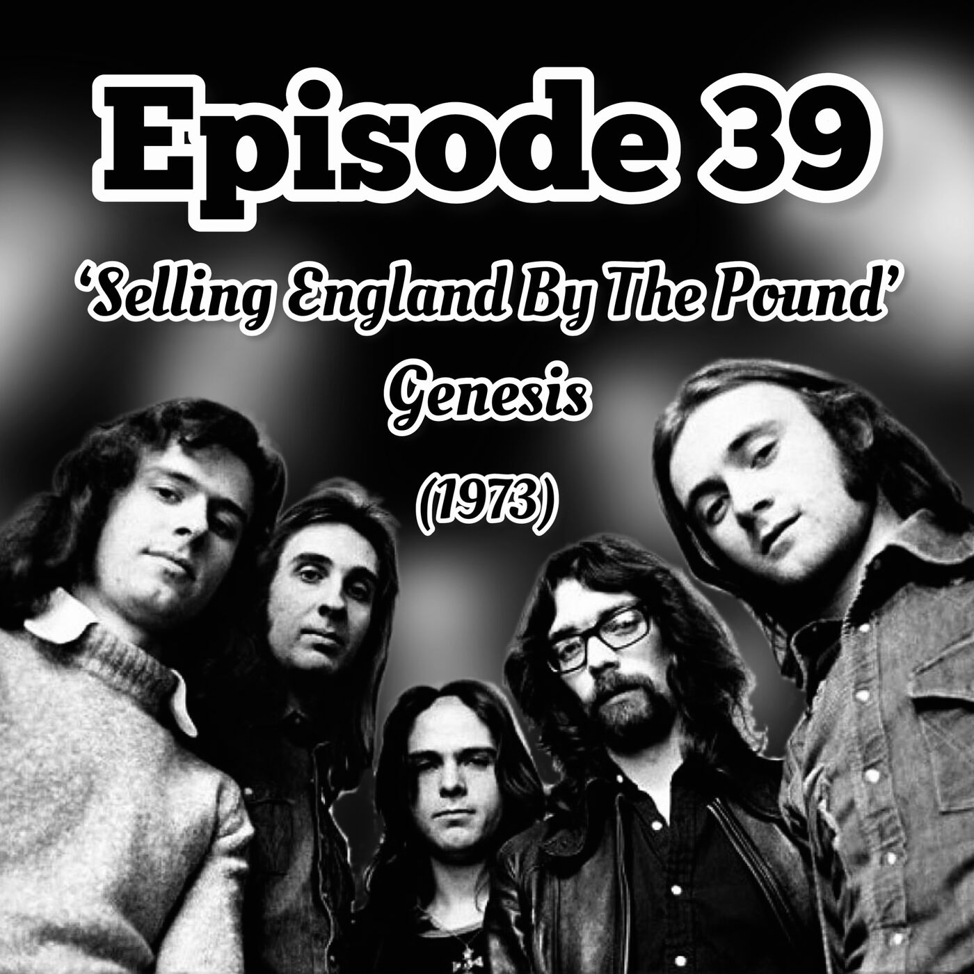 39. ’Selling England By The Pound’ - Genesis (1973)