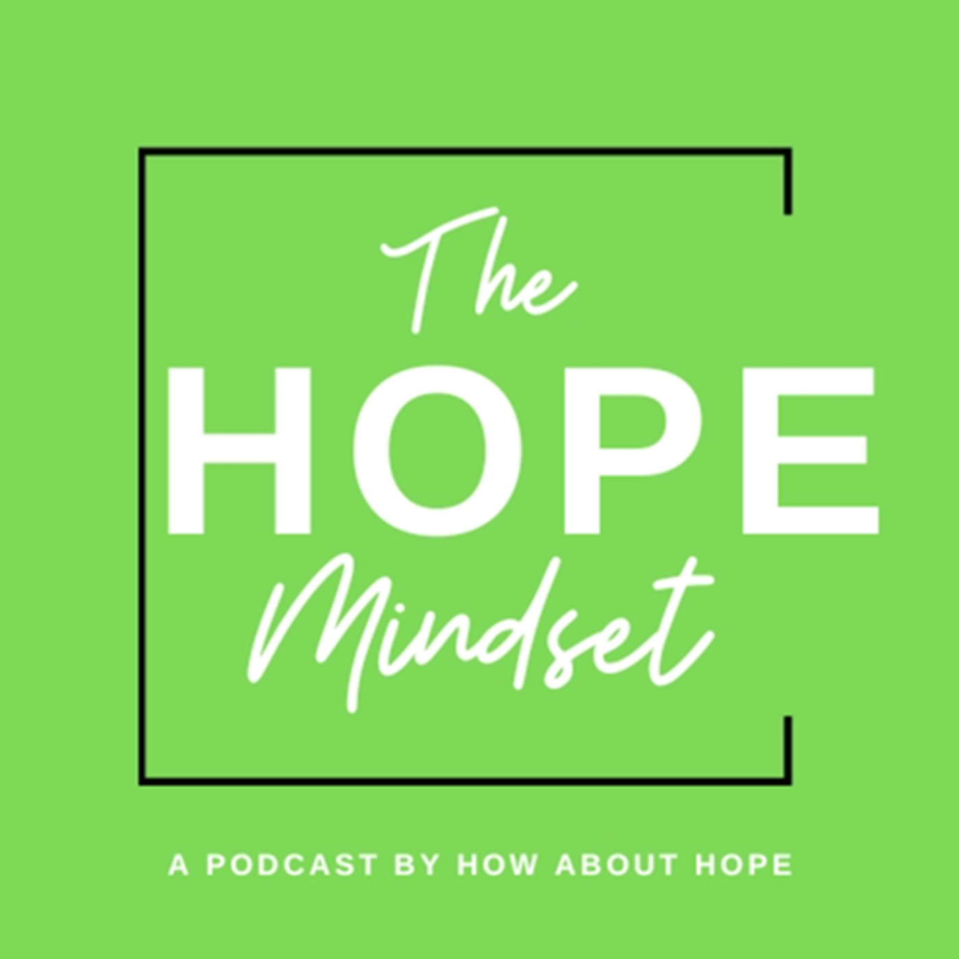 The HOPE Mindset