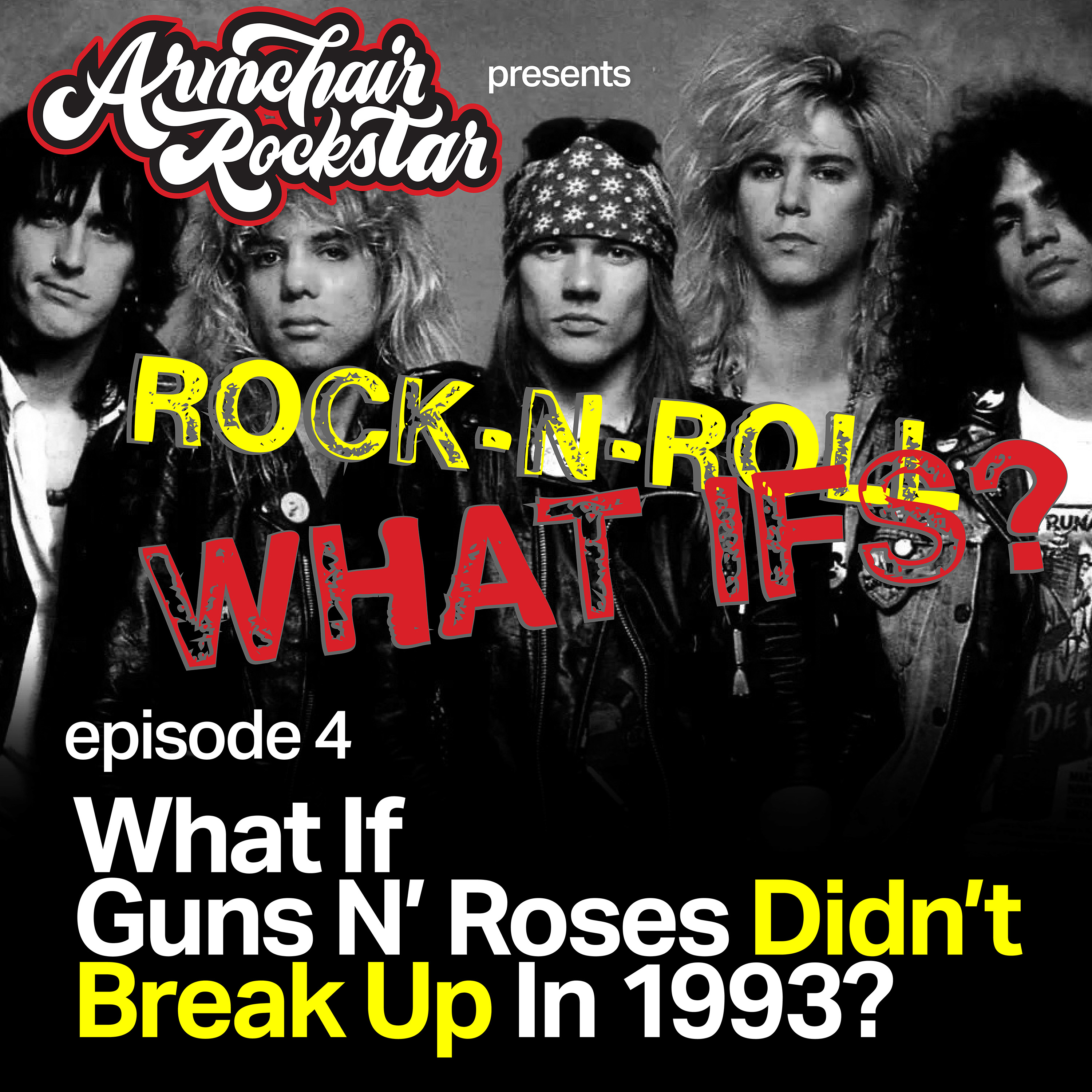 What if Guns n' Roses Never Split Up? episode artwork